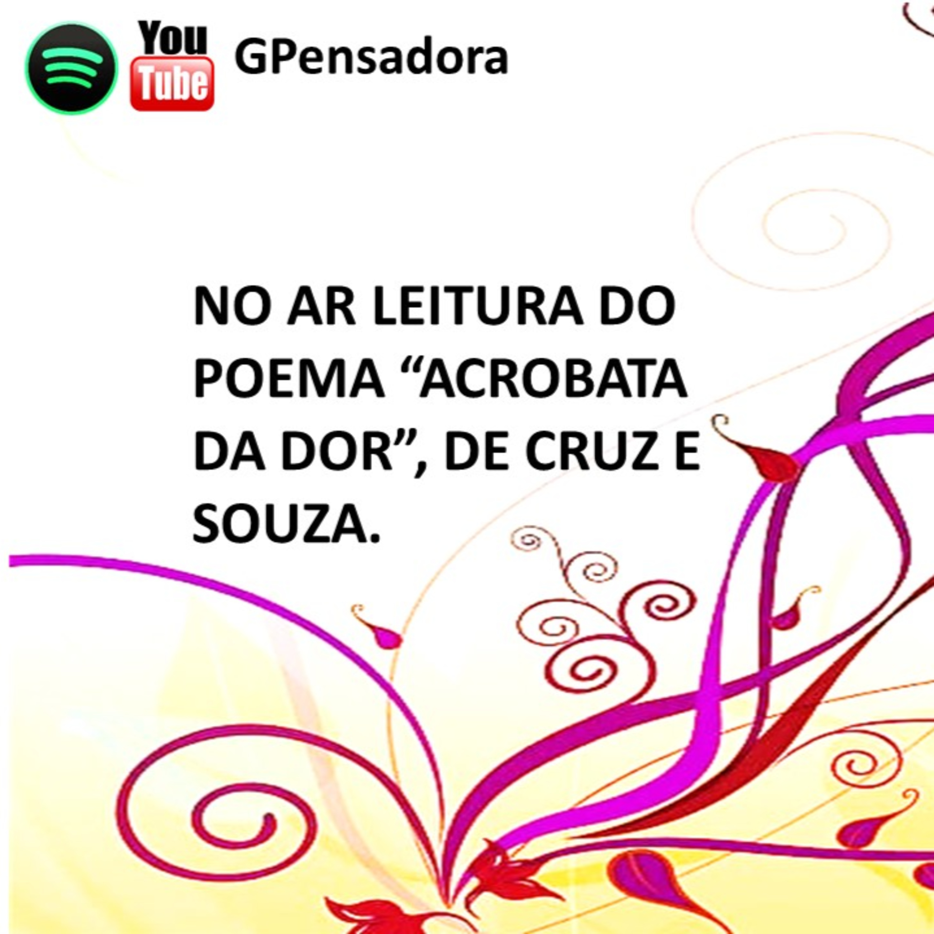 Pílula Poética: leitura do poema “Acrobata da Dor”, de Cruz e Sousa episode artwork