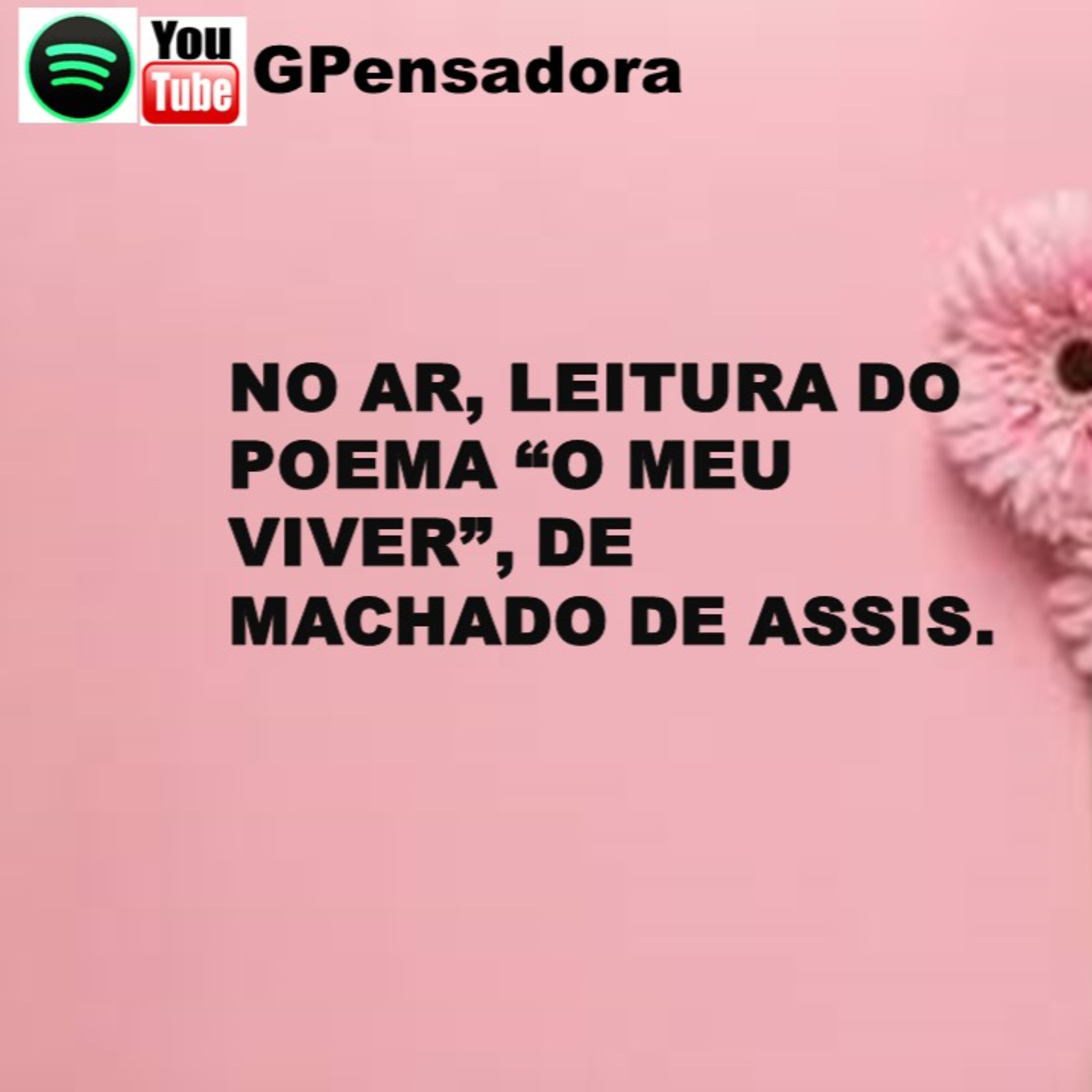 Pílula Poética: leitura do poema “O meu viver”, de Machado de Assis episode artwork