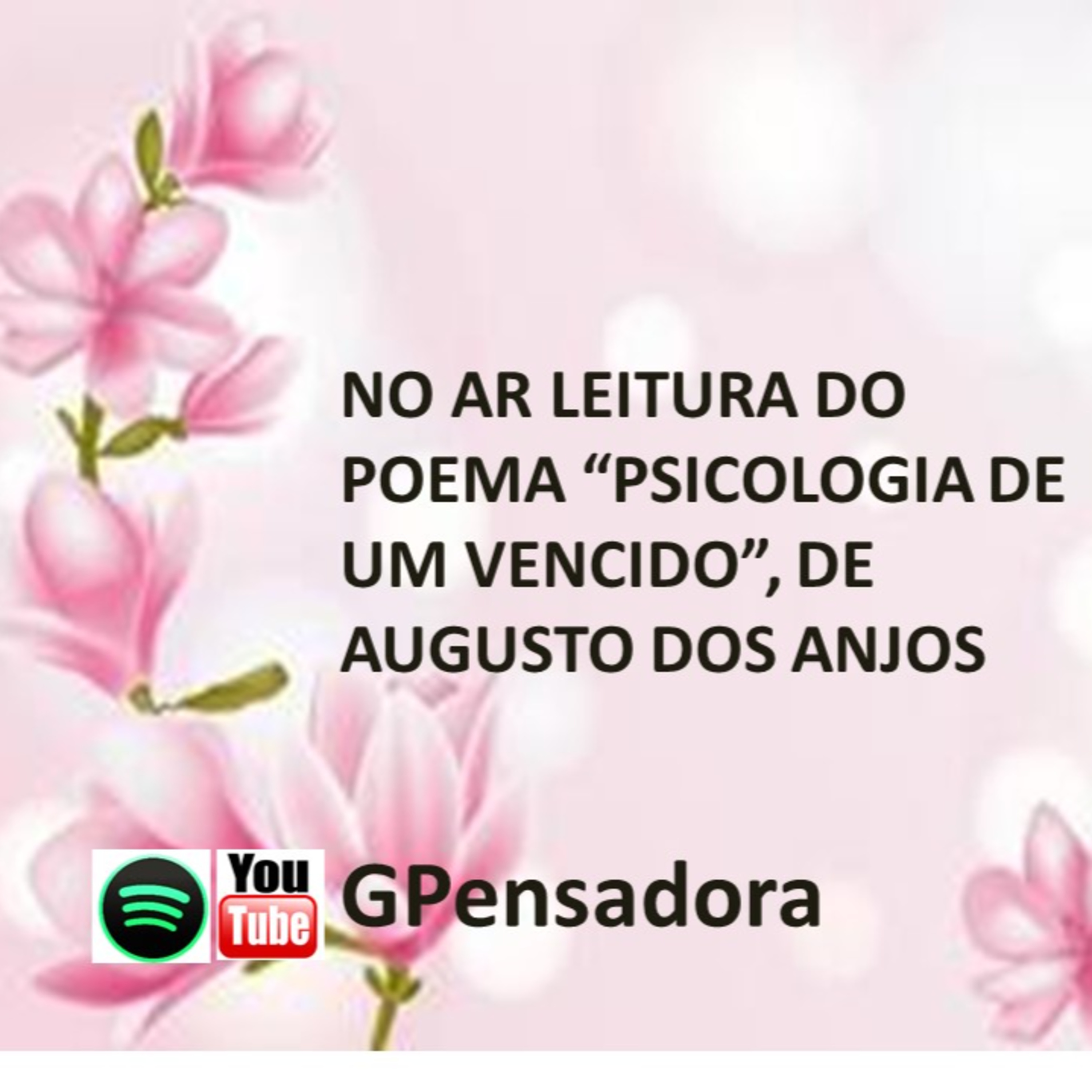 Leitura do poema “Psicologia de um vencido”, de Augusto dos Anjos episode artwork