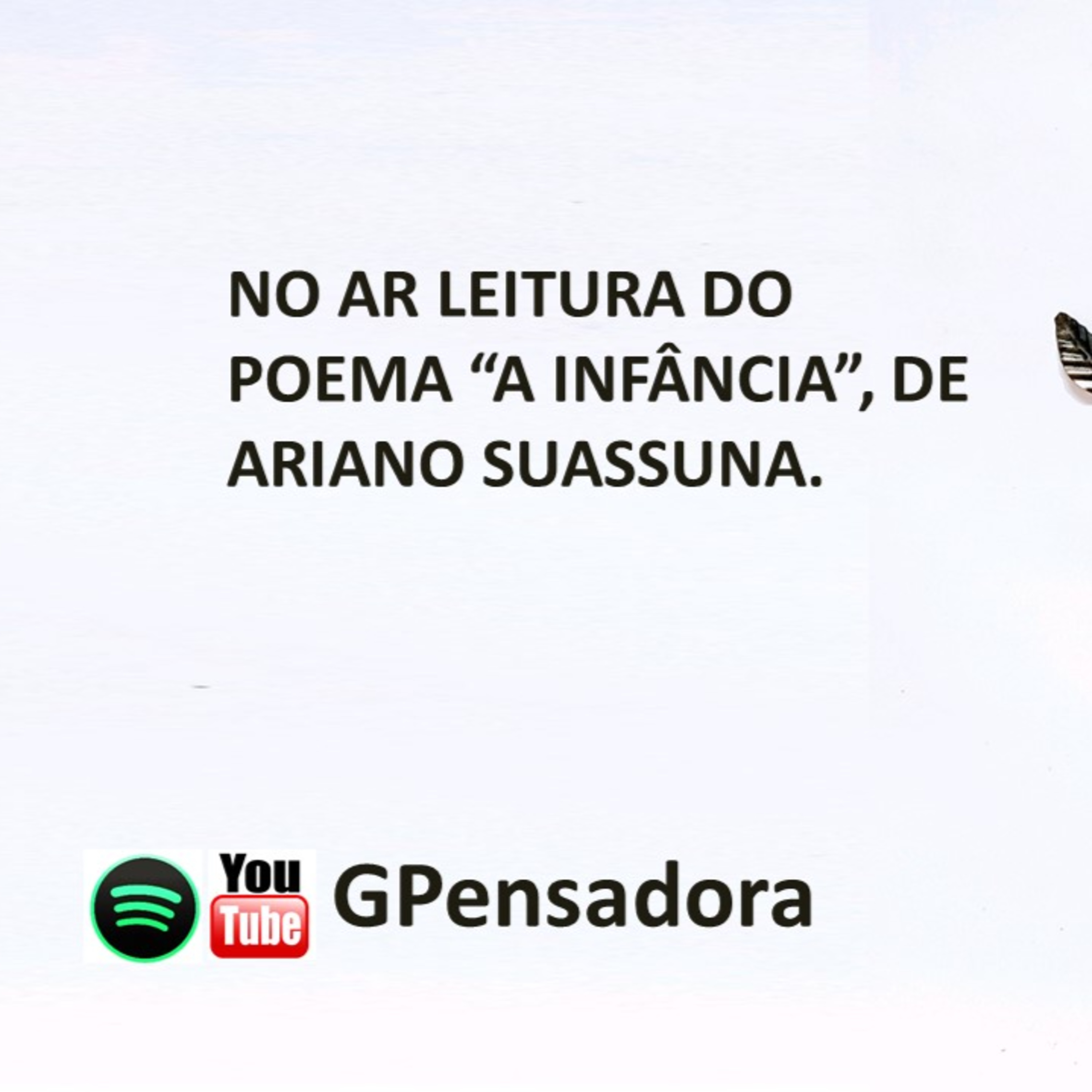 Pílula Poética: leitura do poema “A infância”, de Ariano Suassuna episode artwork