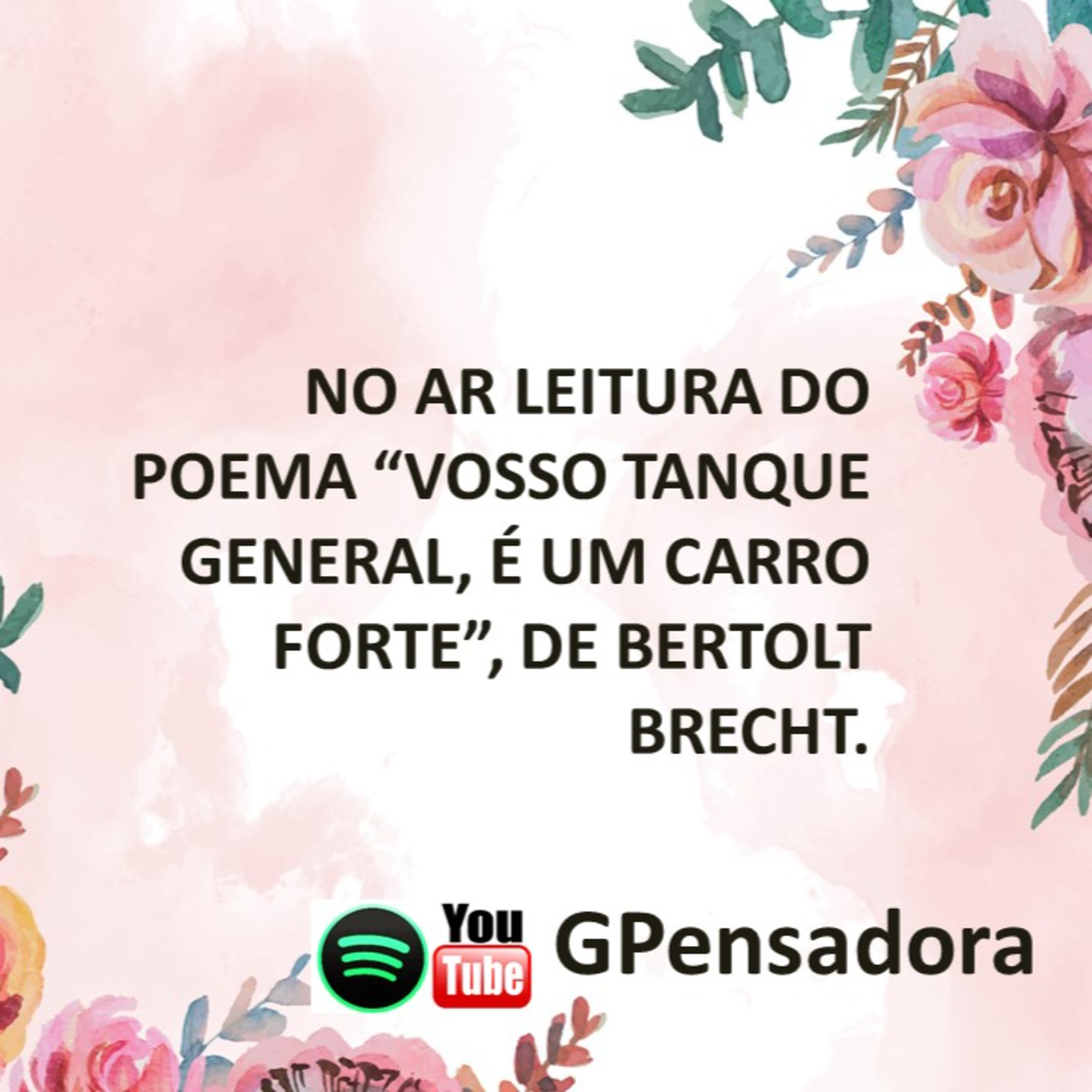 Pílula Poética: leitura do poema “Vosso tanque general, é um carro forte”, de Bertolt Brecht episode artwork