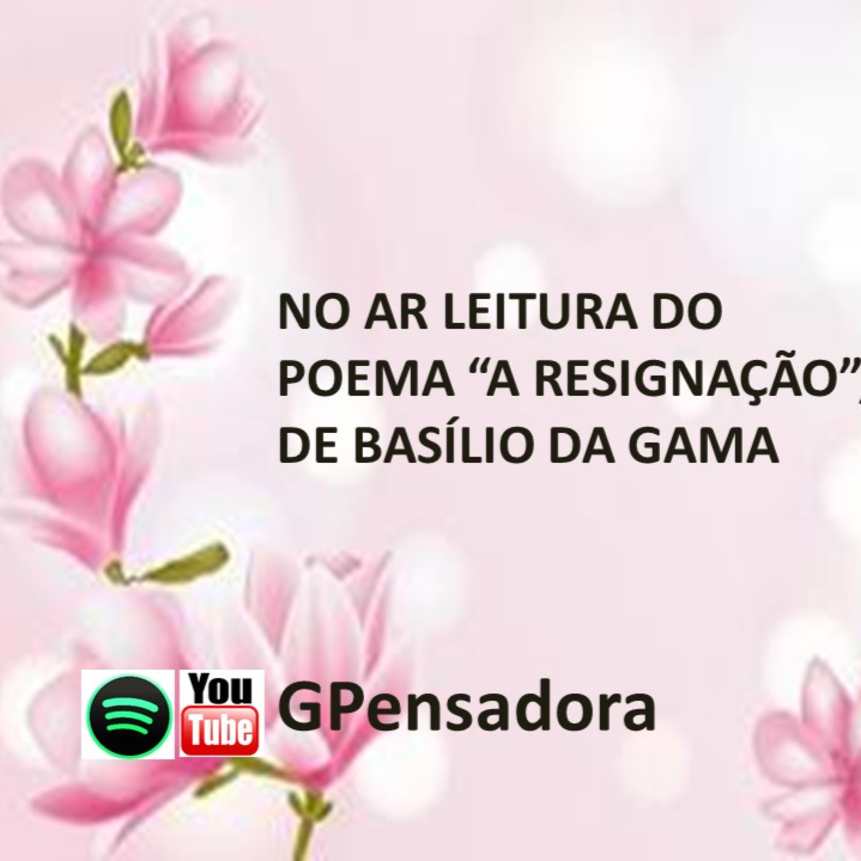 Pílula Poética: leitura do poema “Resignação”, de Basílio da Gama episode artwork