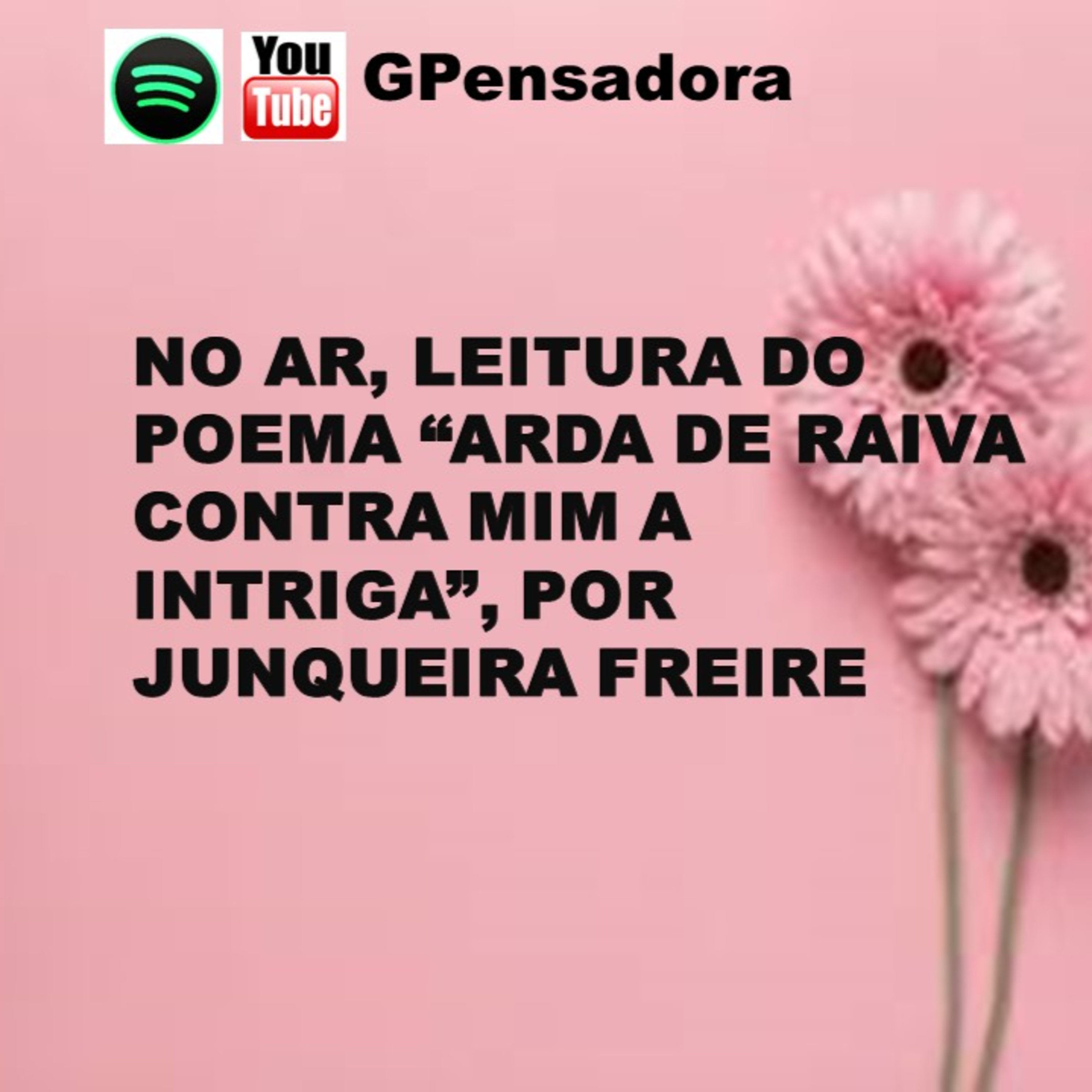 Pílula Poética: leitura do poema “Arda de raiva contra mim a intriga...”, de Junqueira Freire episode artwork