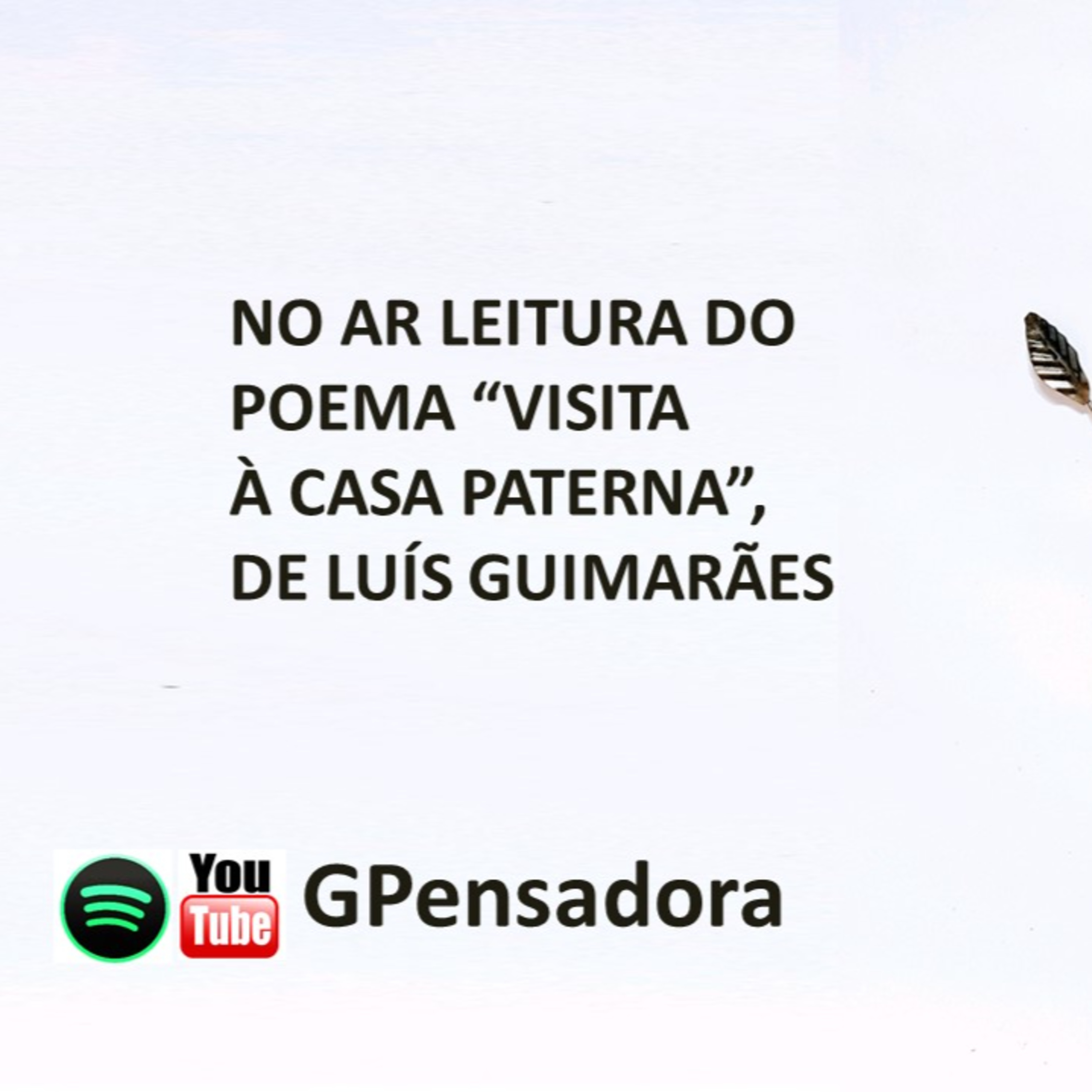 Leitura do poema “Visita à casa paterna”, de Luís Guimarães episode artwork