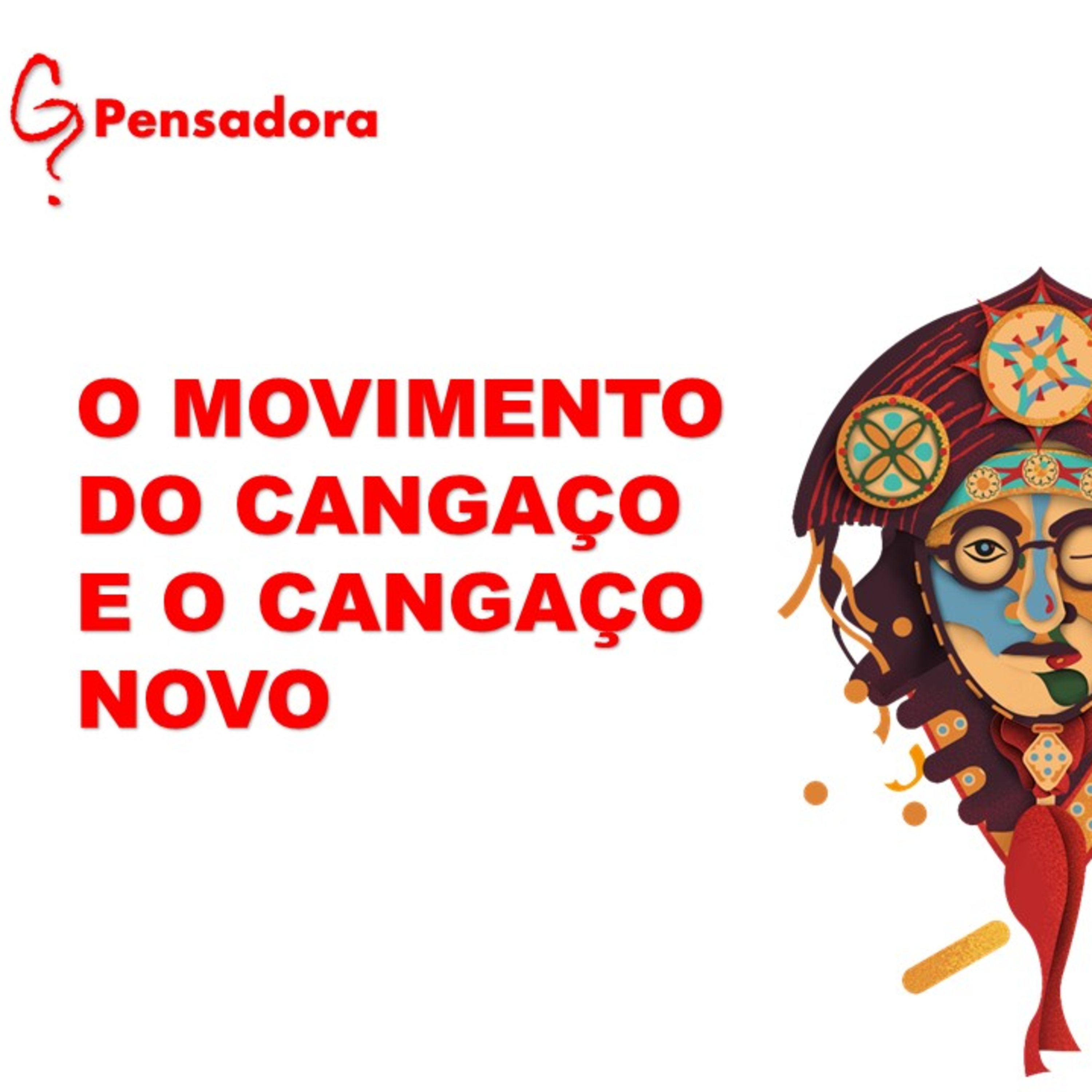 Papo Torto: O movimento do cangaço e o cangaço novo episode artwork