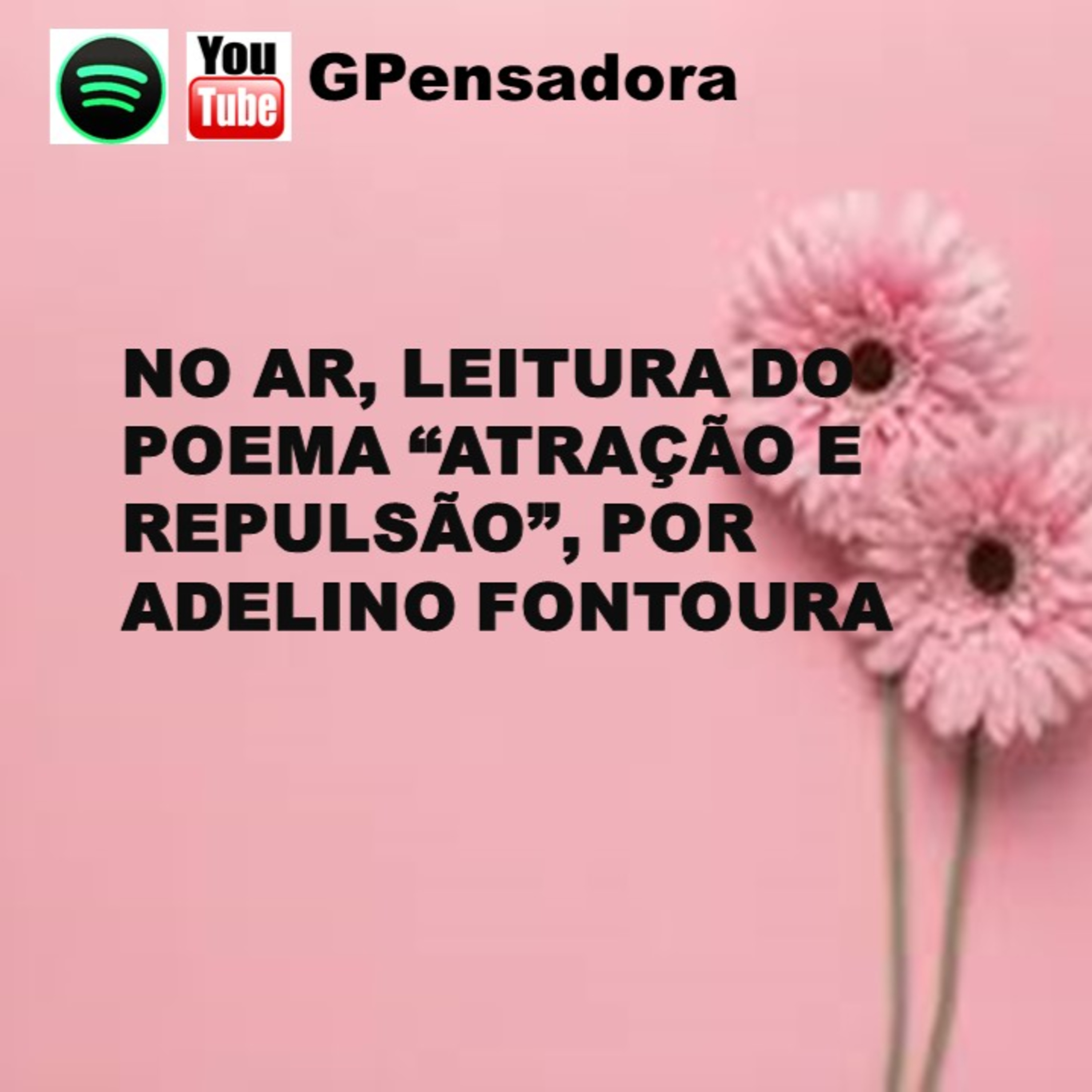 Pílula Poética: leitura do poema “Atração e repulsa”, de Adelino Fontoura episode artwork