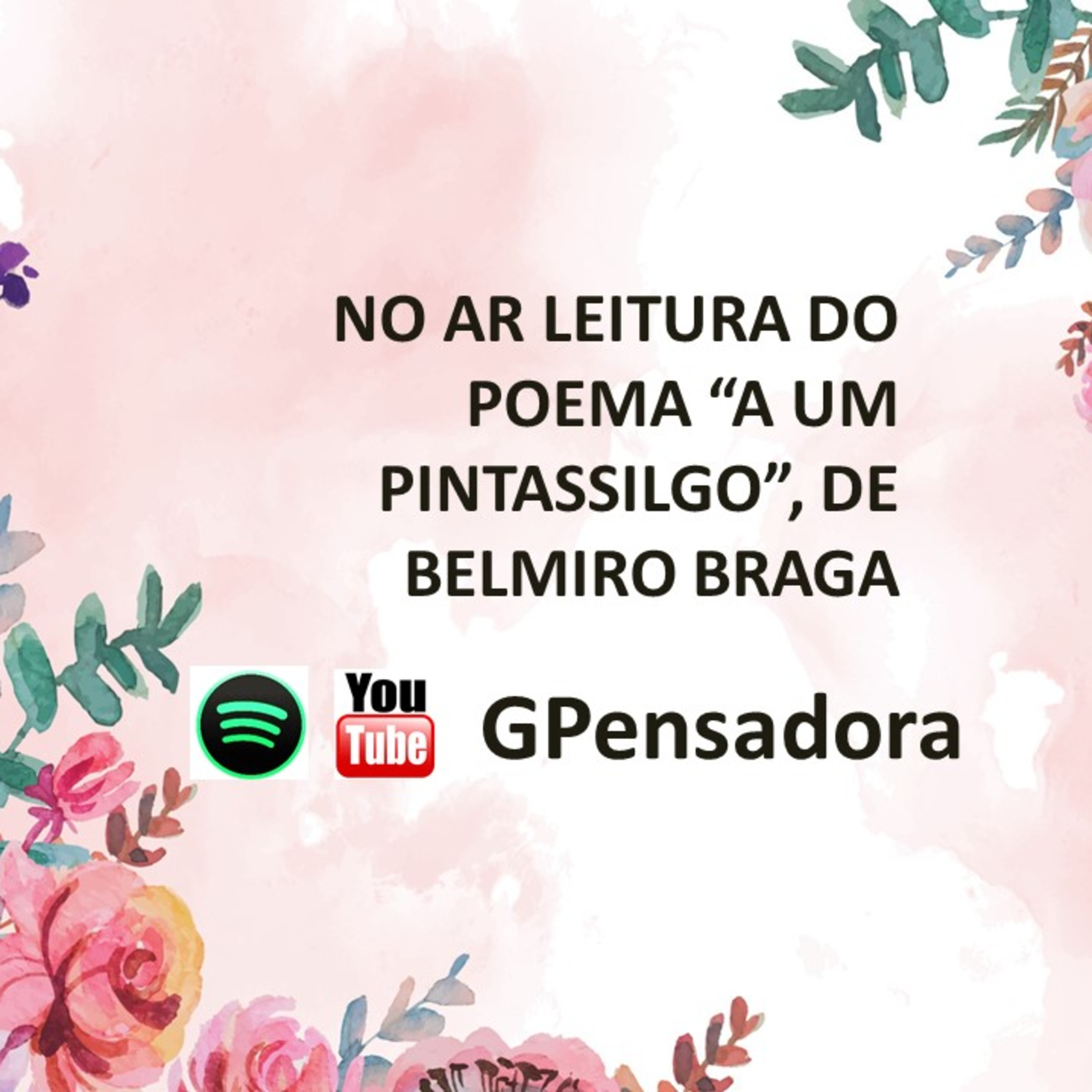 Pílula Poética: leitura do poema “A um pintassilgo”, de Belmiro Braga episode artwork