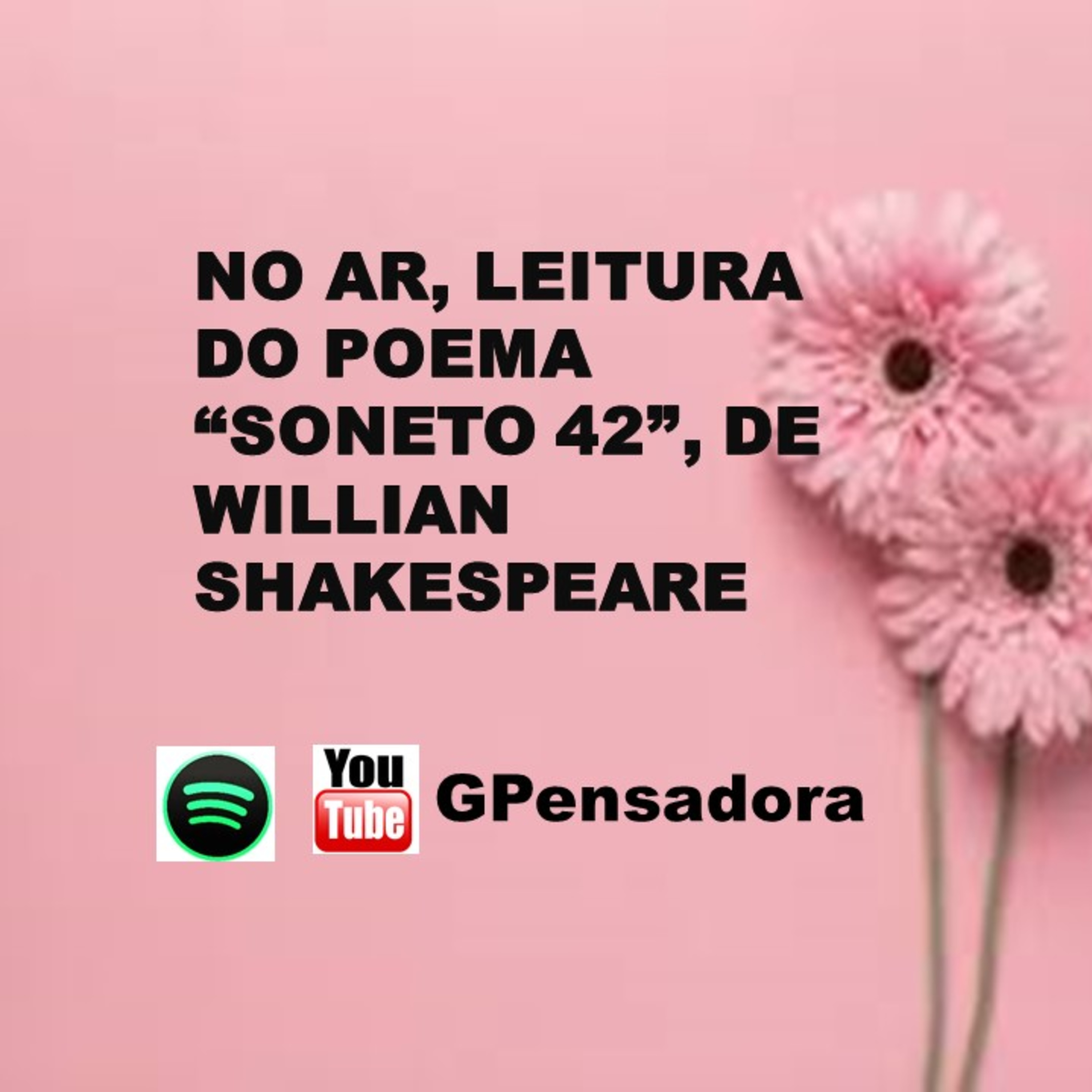 Pílula Poética: leitura do poema “Soneto 42”, Willian Shakespeare episode artwork