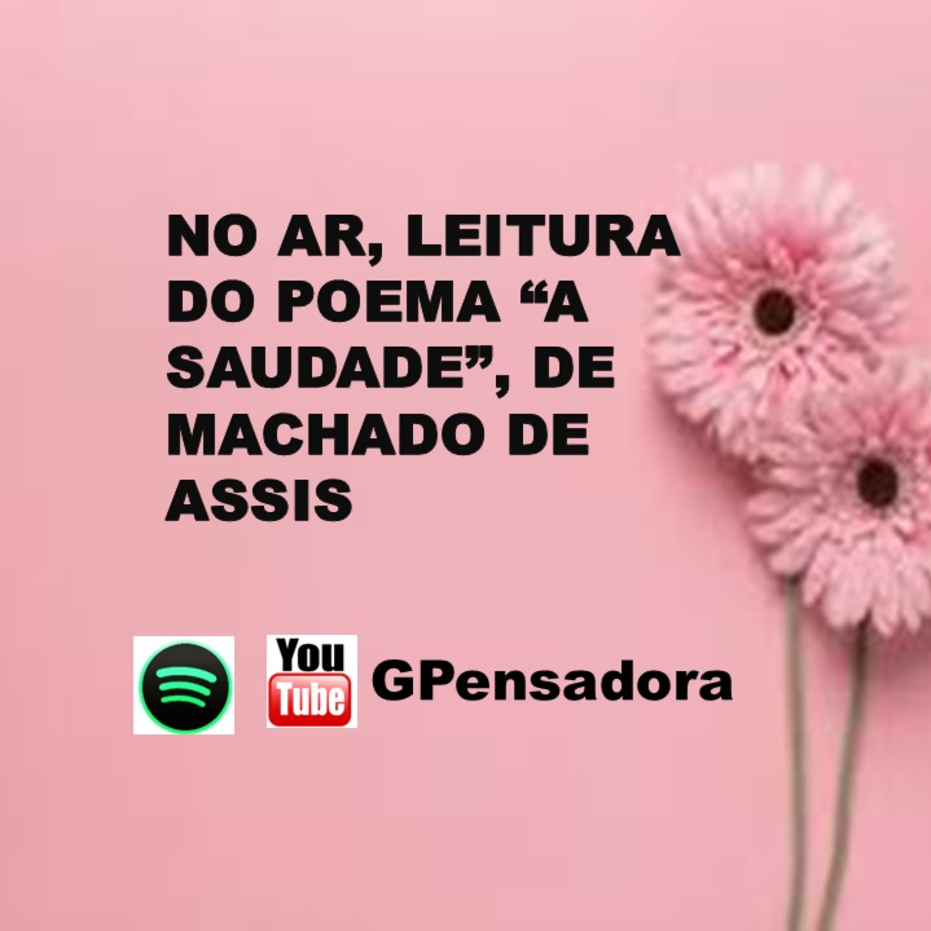Pílula Poética: leitura do poema “A saudade”, Machado de Assis episode artwork