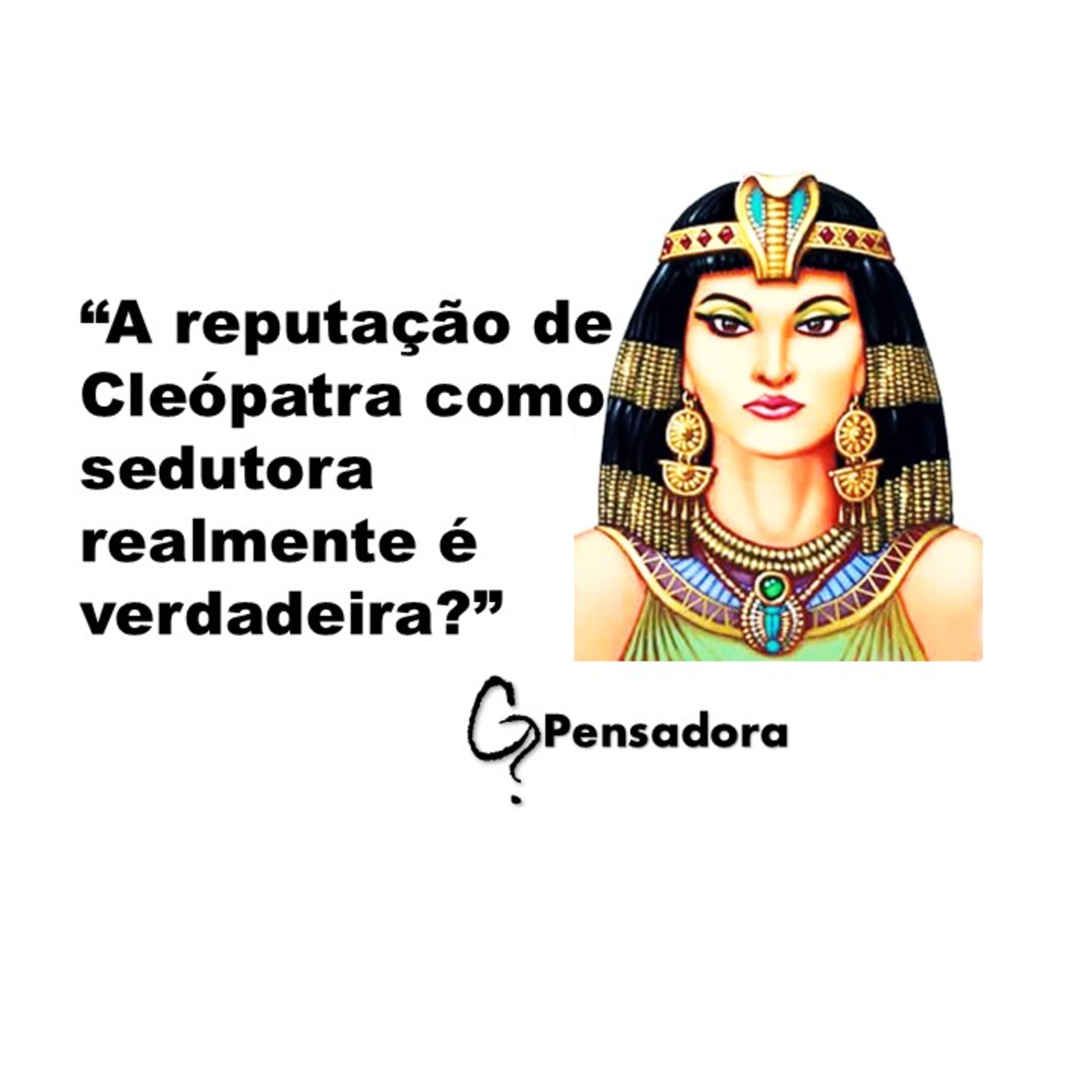 Curtinhos interessantes: “A reputação de Cleópatra como sedutora realmente é verdadeira?” episode artwork