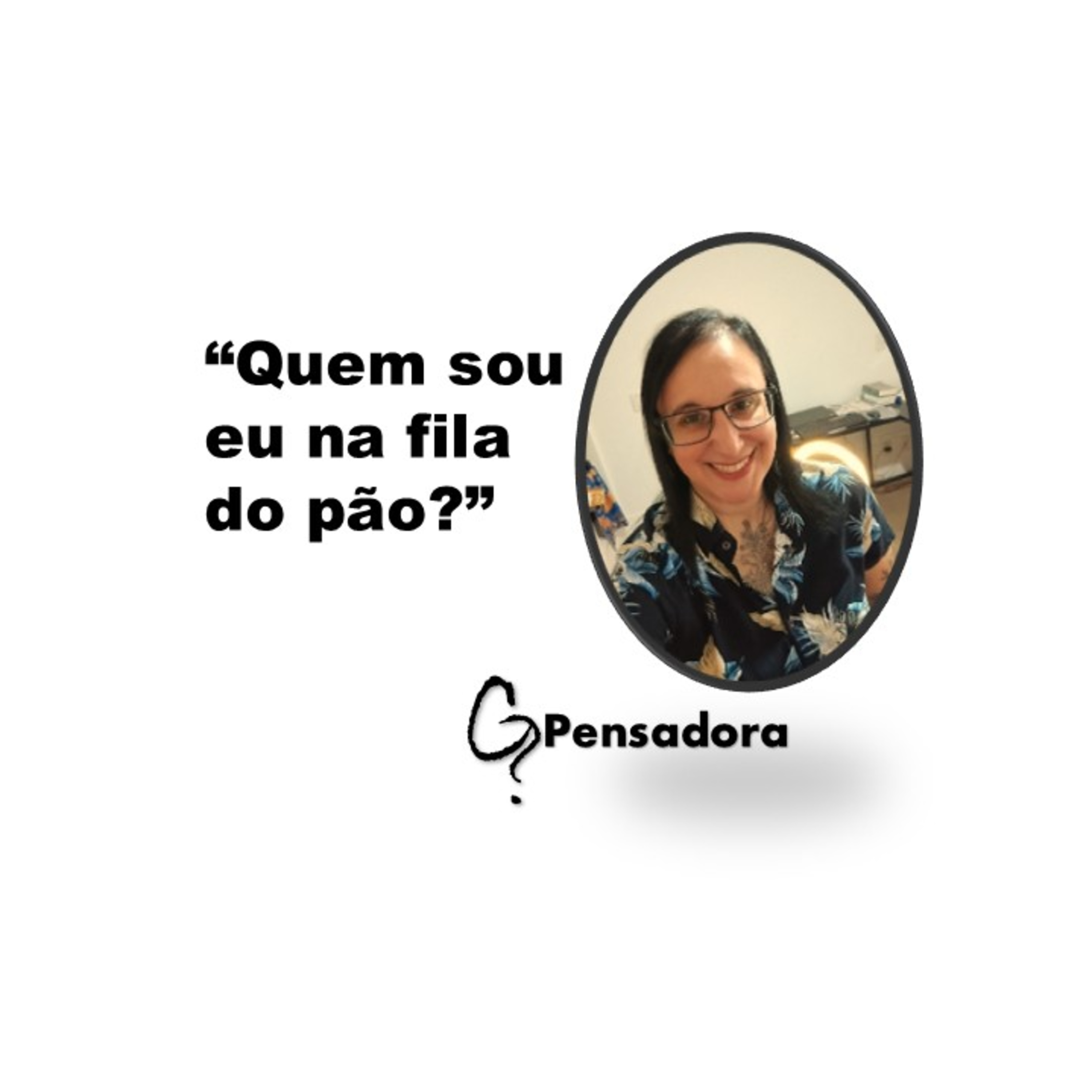 Curtinhos interessantes: Quem sou eu na fila do pão? episode artwork