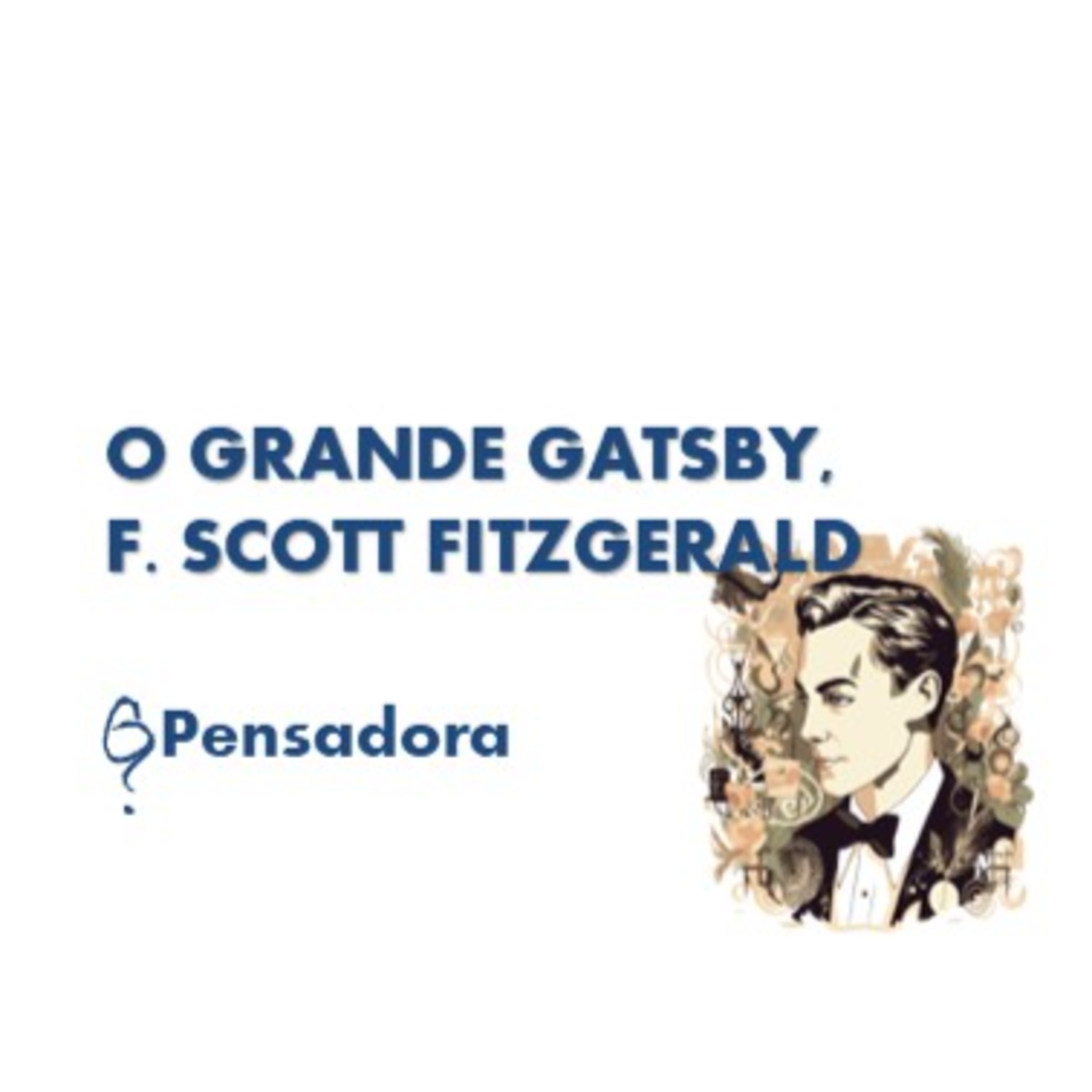 Repertório: “O Grande Gatsby”, De Scott Fitzgerald episode artwork