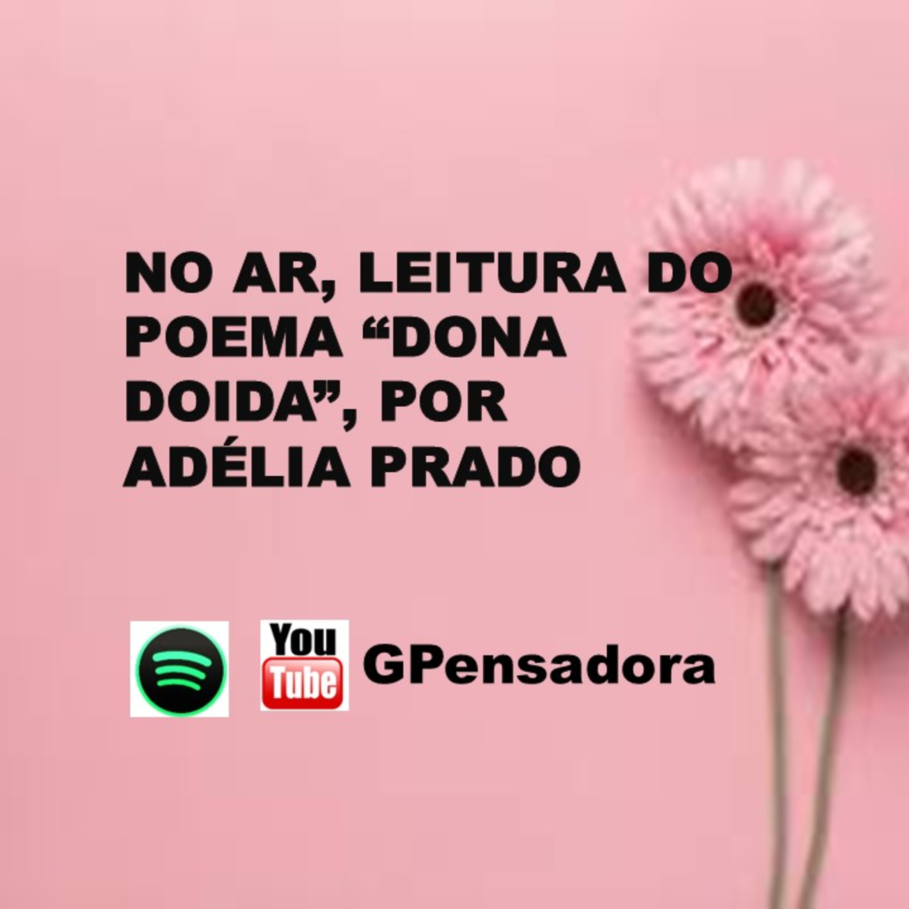 Leitura do poema “Dona Doida”, de Adélia Prado episode artwork