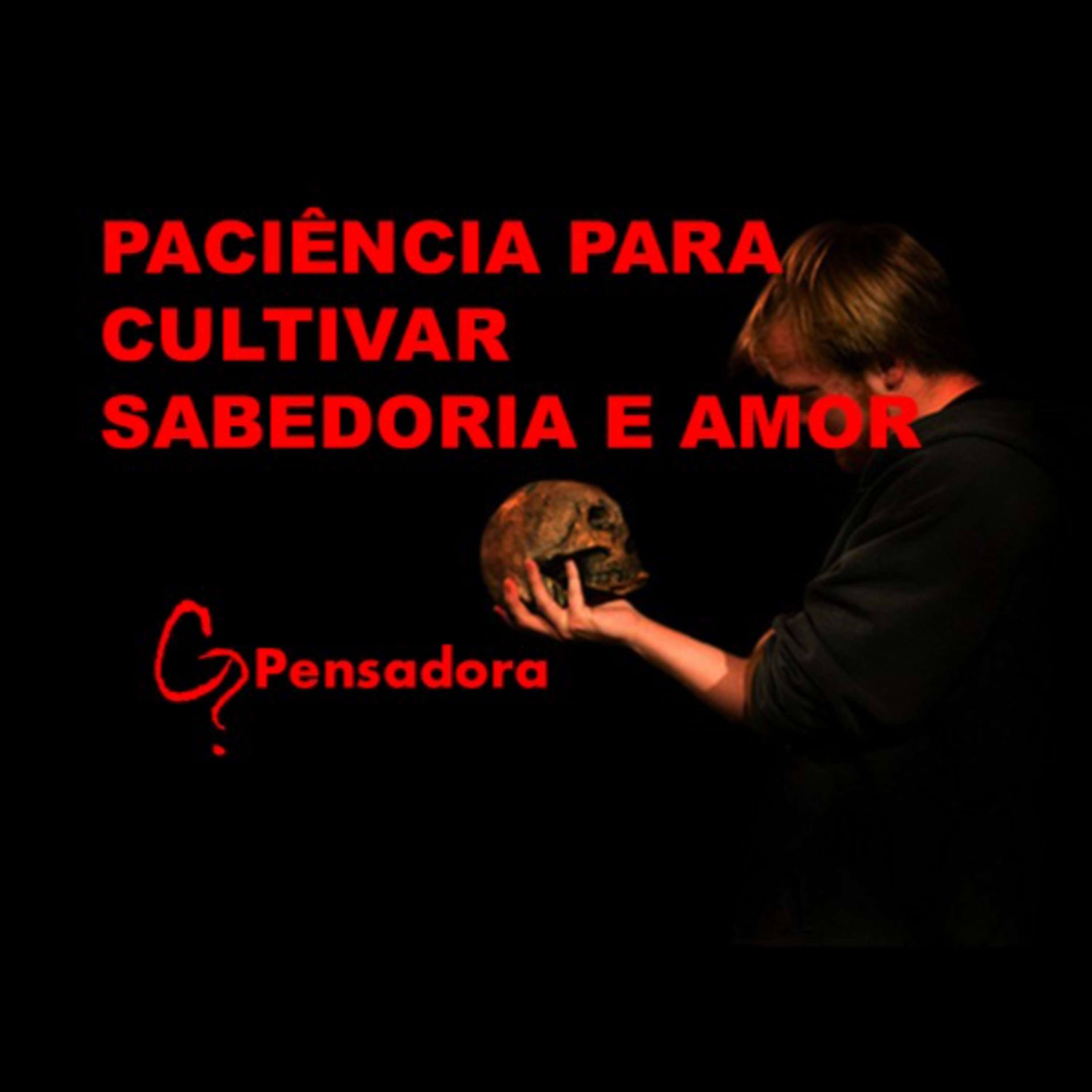 Curtinho interessante: Para cultivar sabedoria e amor, é necessário paciência episode artwork