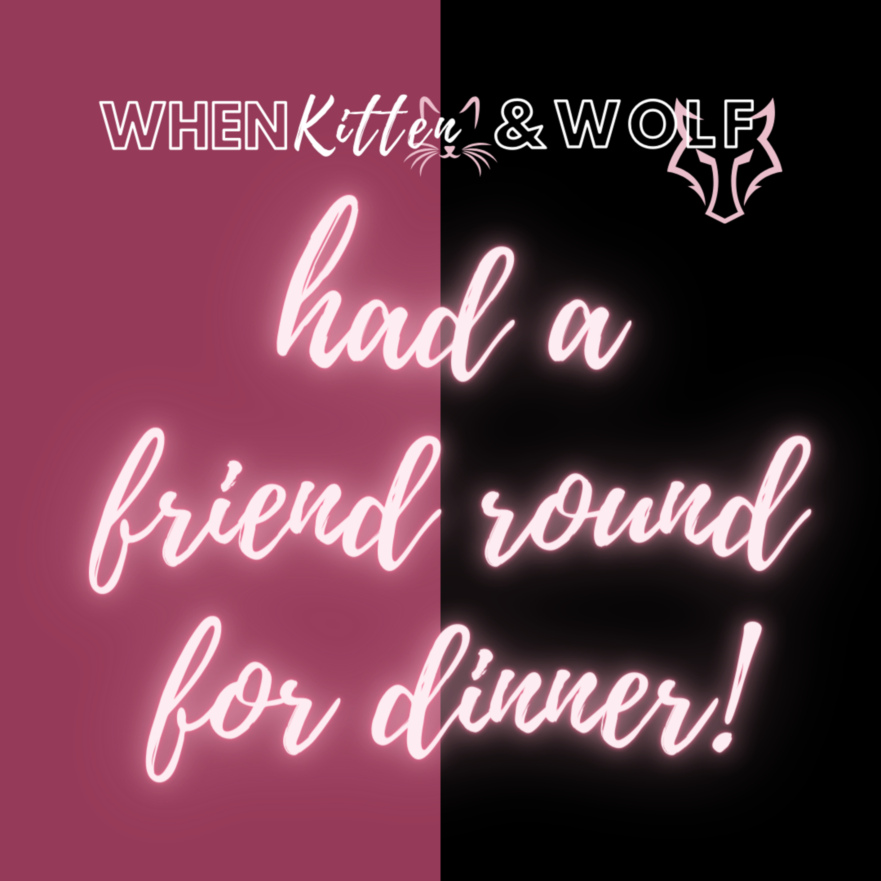 When kitten and Wolf had a friend round for dinner!