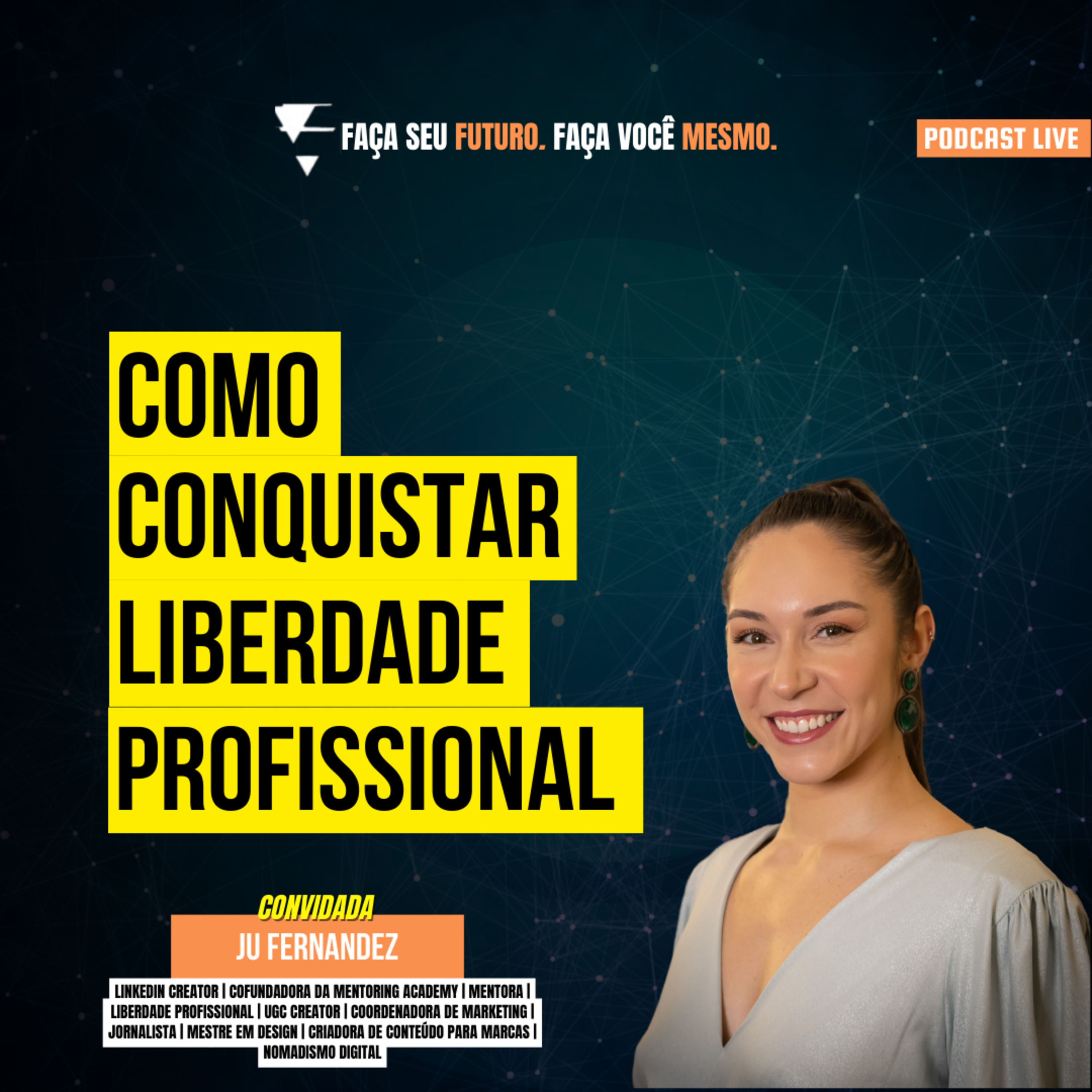 Faça seu Futuro. Faça você mesmo.