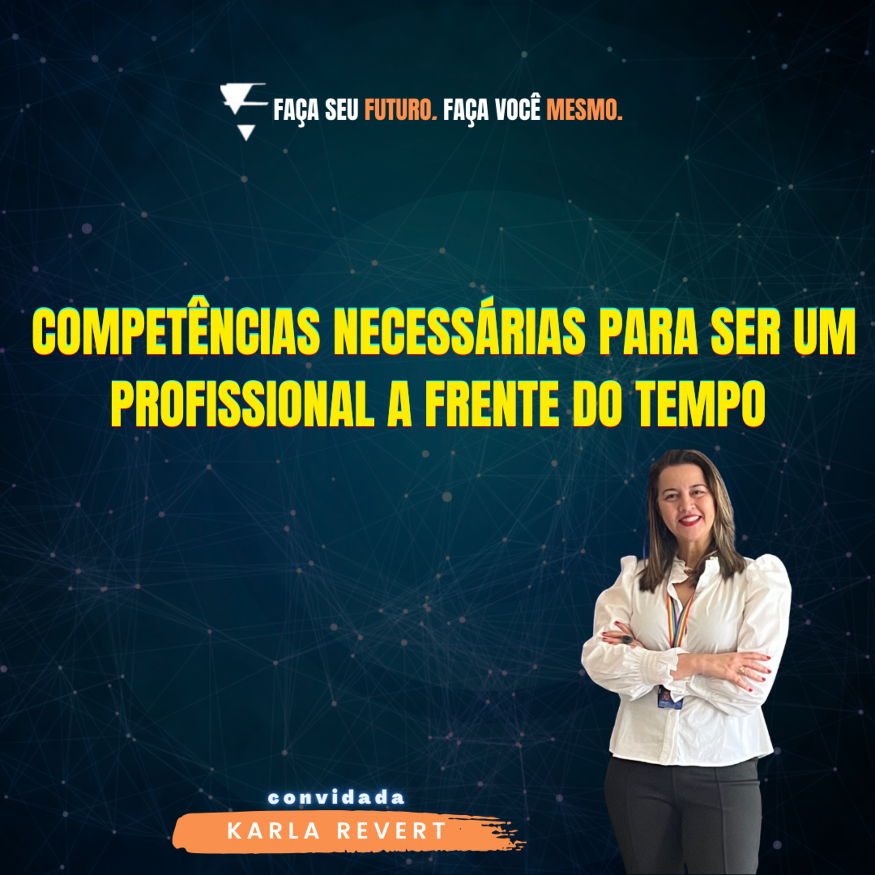 #260 Competências necessárias para ser um profissional a frente do tempo episode artwork