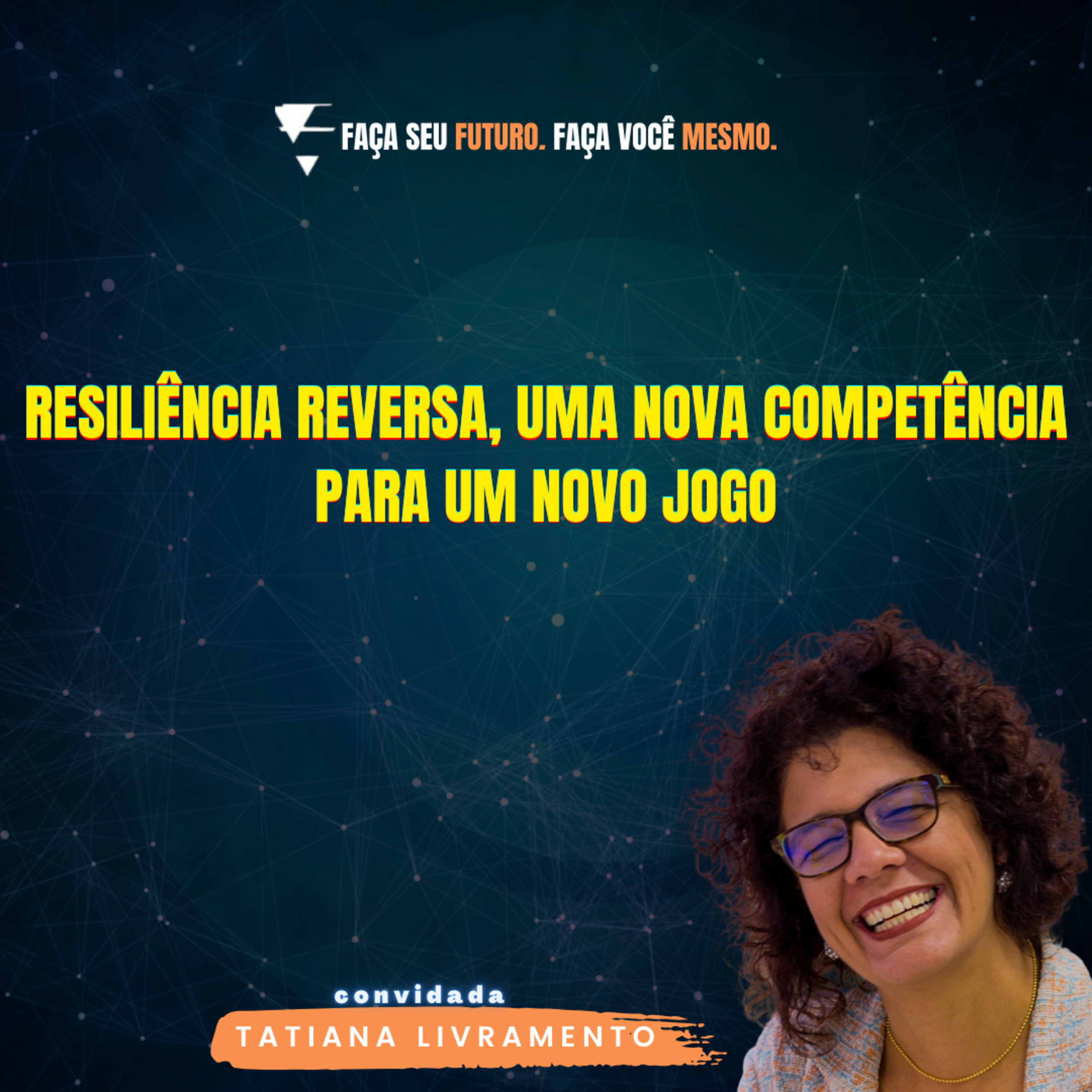 #261 Resiliência reversa, uma nova competência para um novo jogo episode artwork