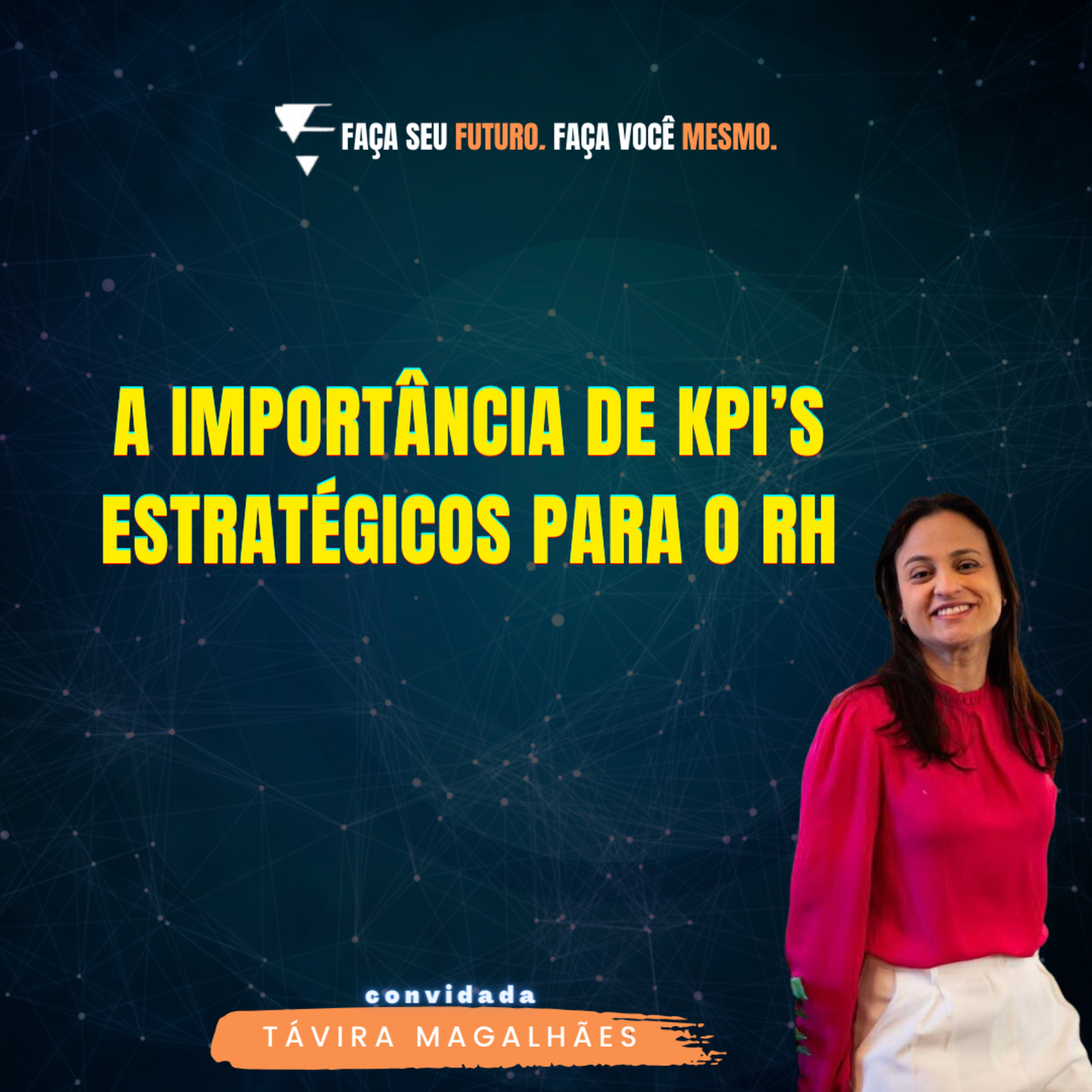 #275 A importância de KPI’s estratégicos para o RH episode artwork