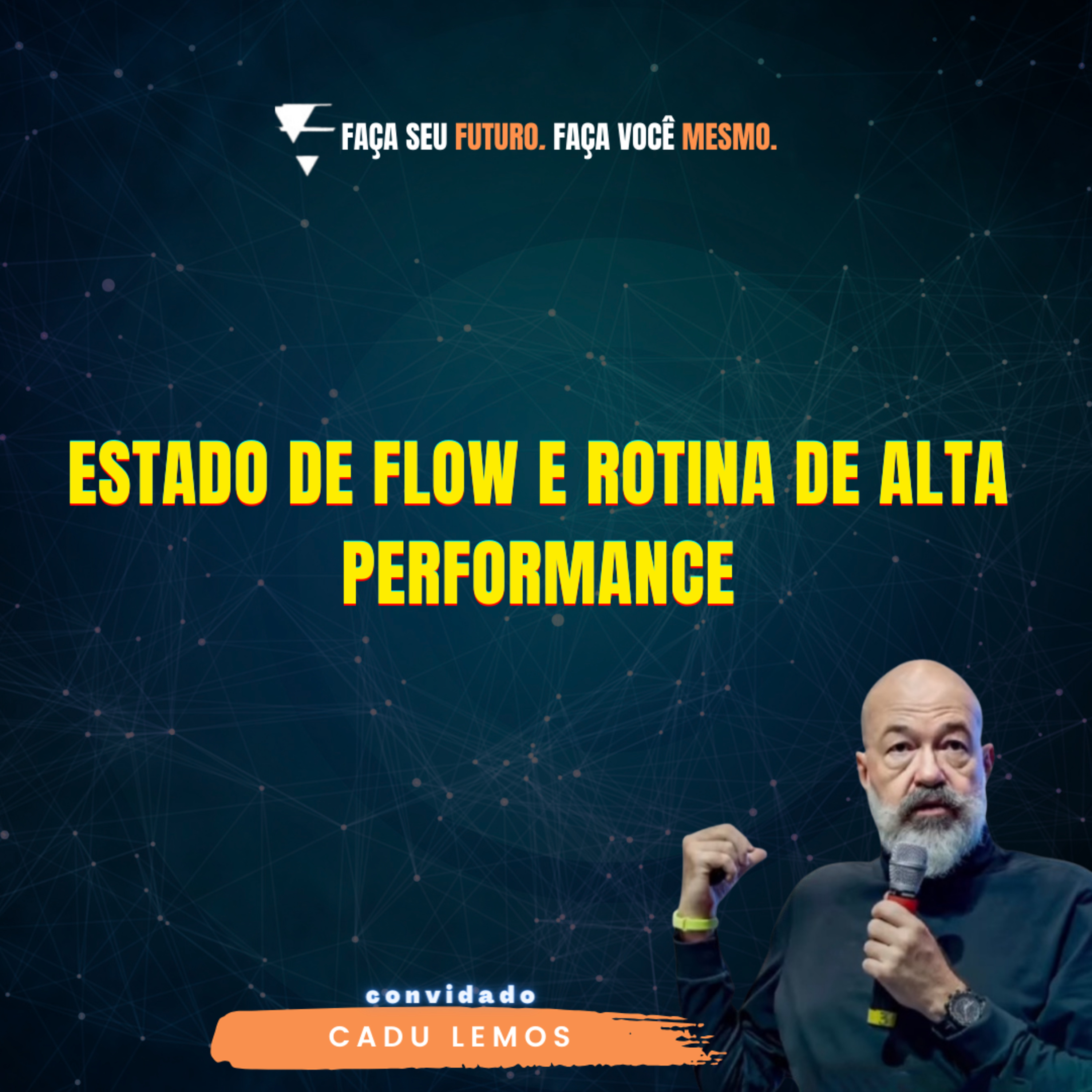 #287 Estado de flow e rotina de alta performance episode artwork