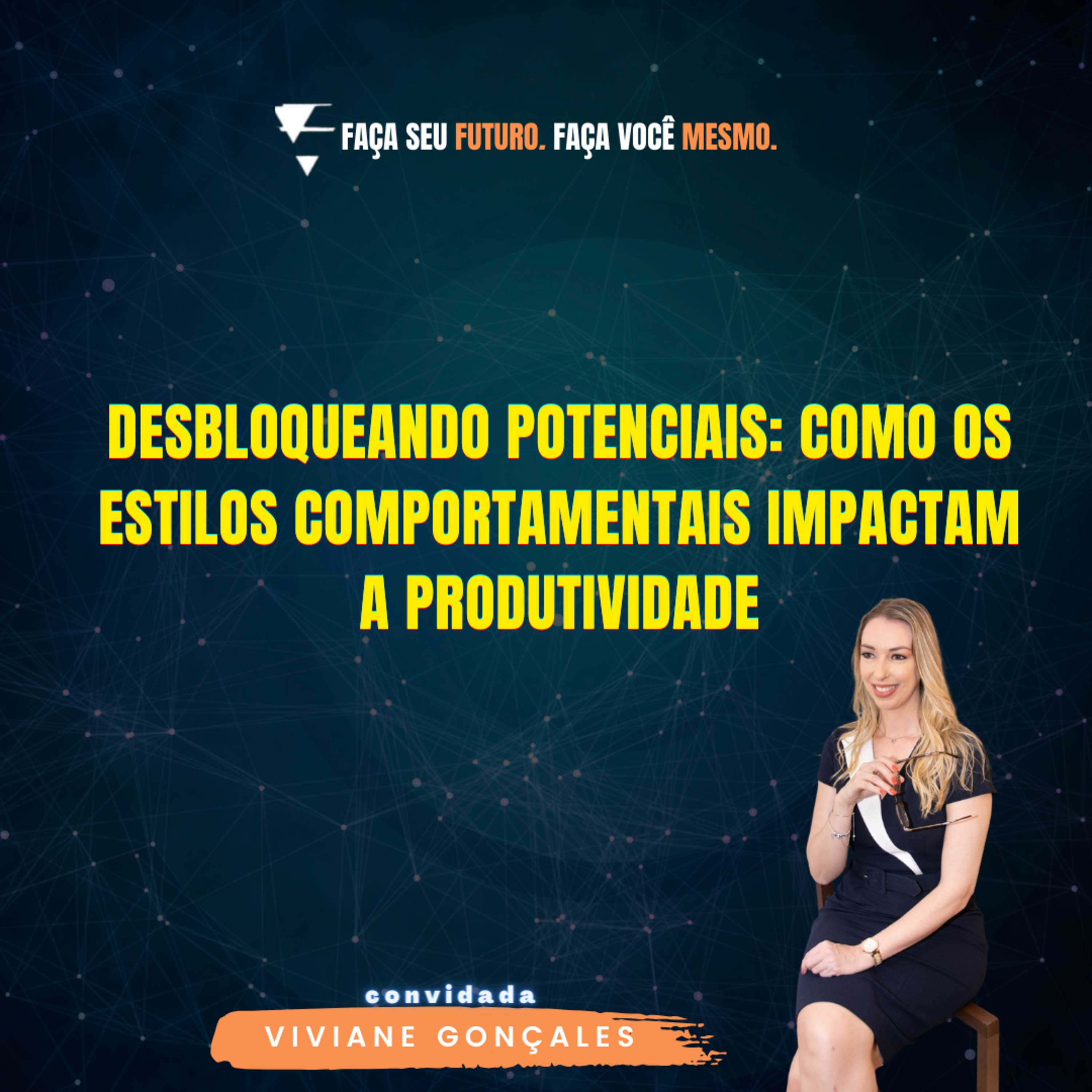 #288 Desbloqueando potenciais: Como os estilos comportamentais impactam na produtividade episode artwork