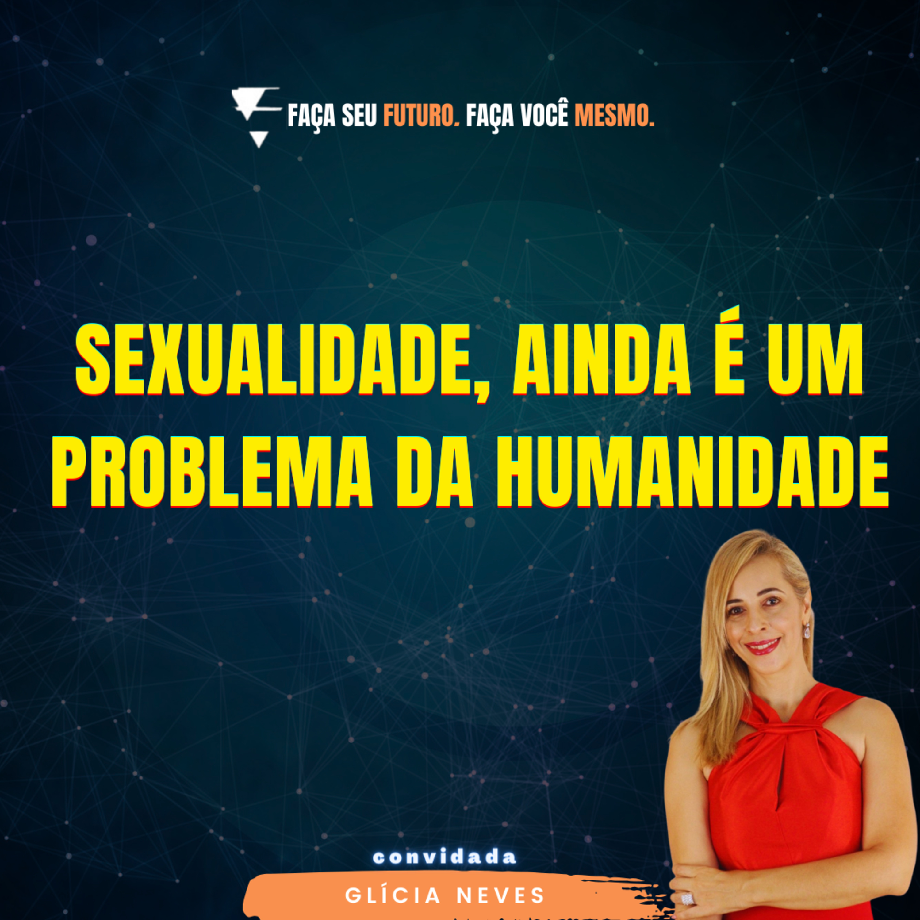 #300 Sexualidade, ainda é um problema da humanidade episode artwork