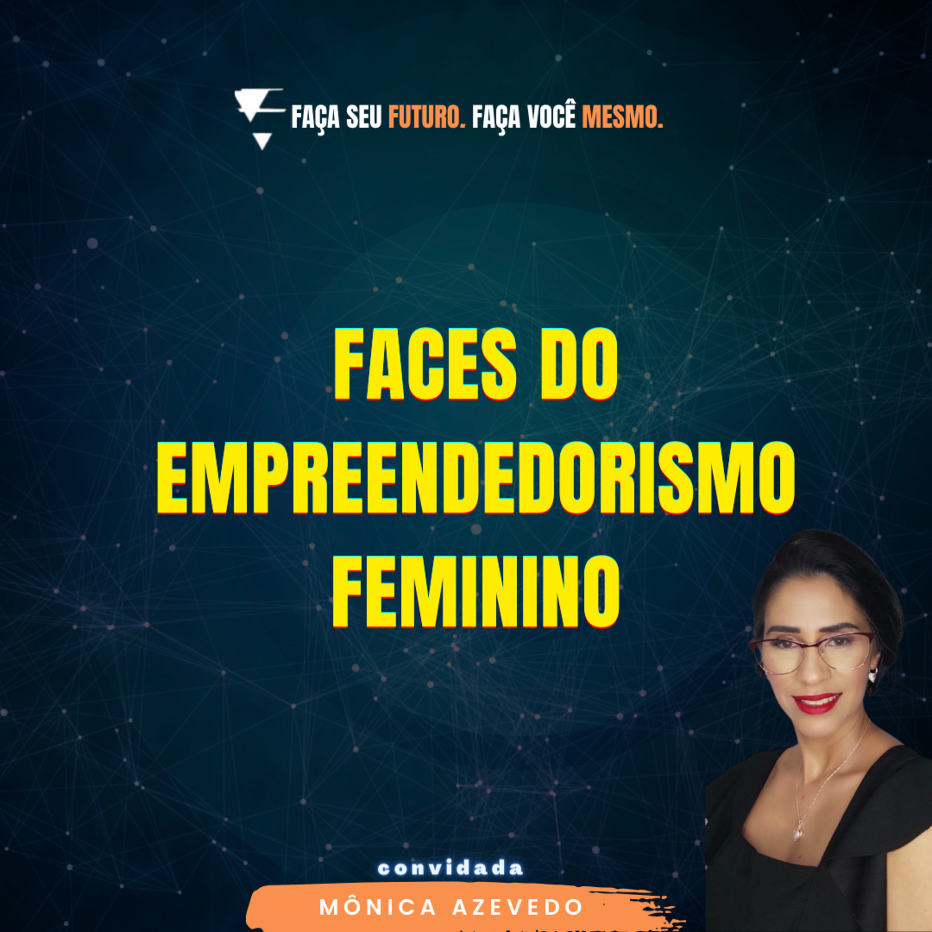 #301 As faces do empreendedorismo feminino episode artwork
