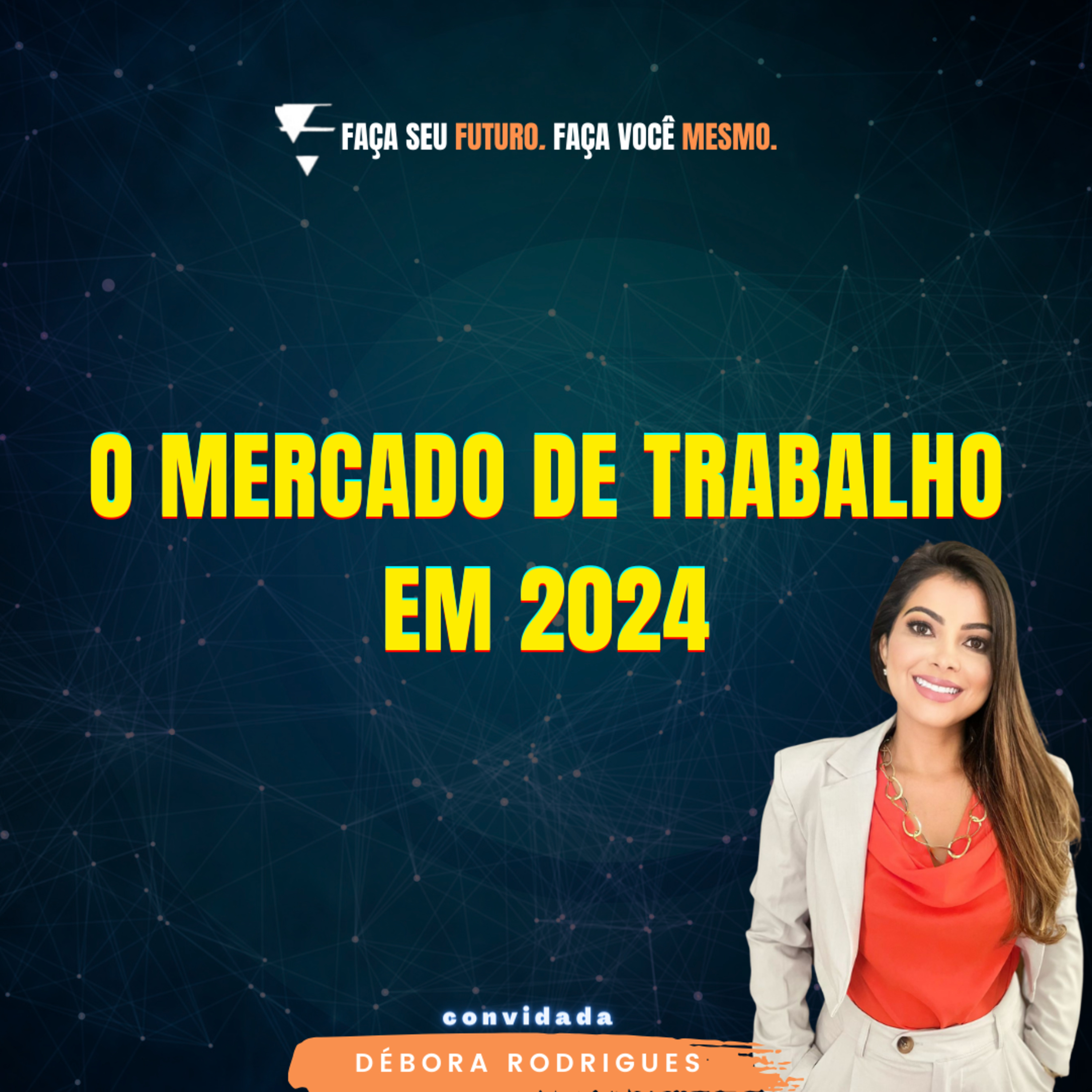 #304 O Mercado de trabalho em 2024 episode artwork