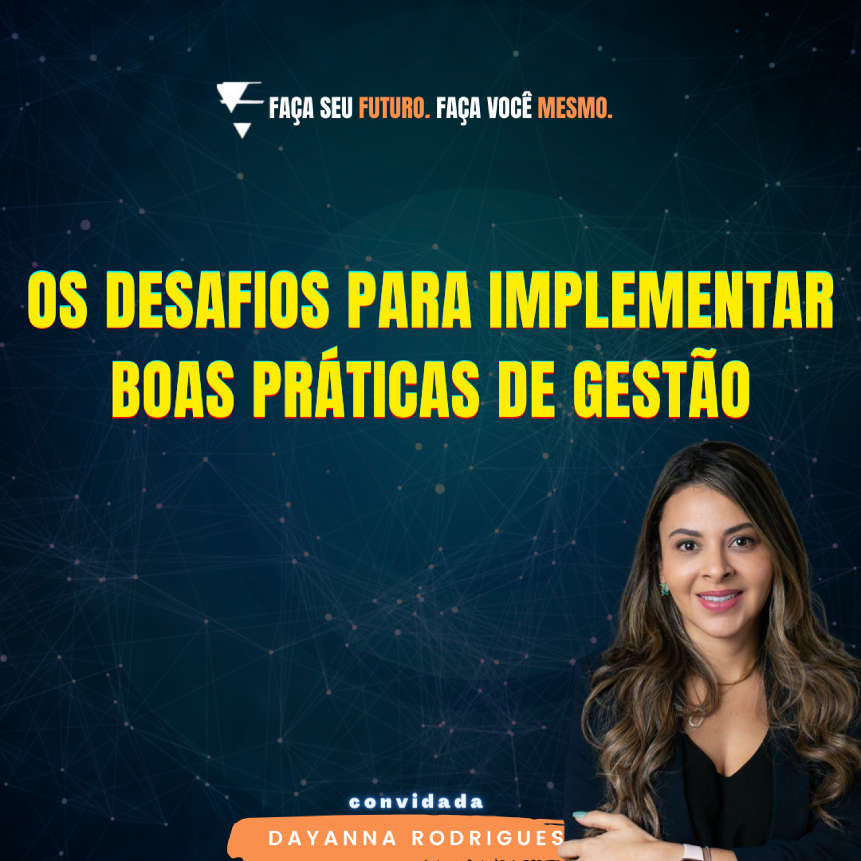 #313 Os desafios de implementar boas práticas de gestão  episode artwork