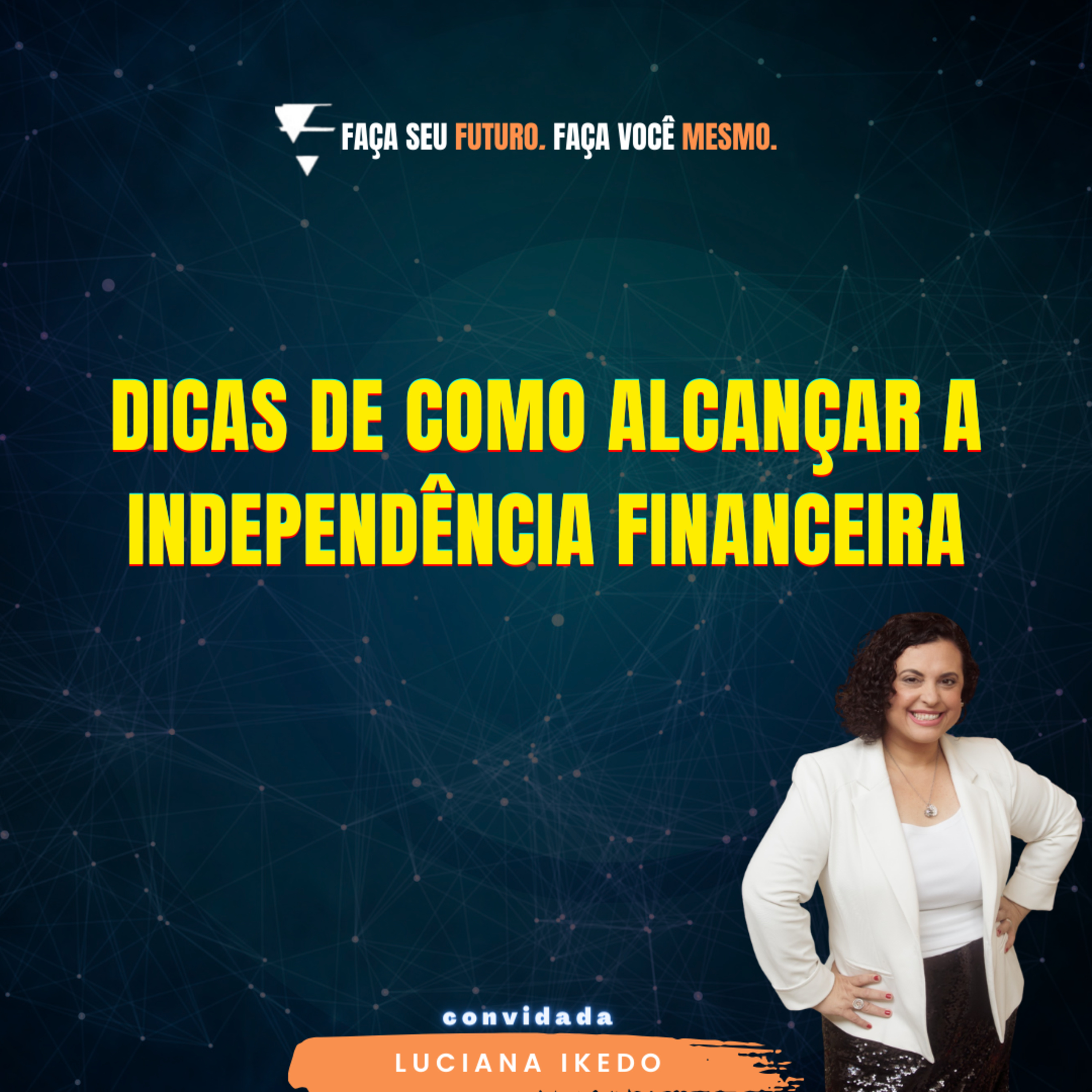#317 Dicas de como alcançar a independência financeira episode artwork