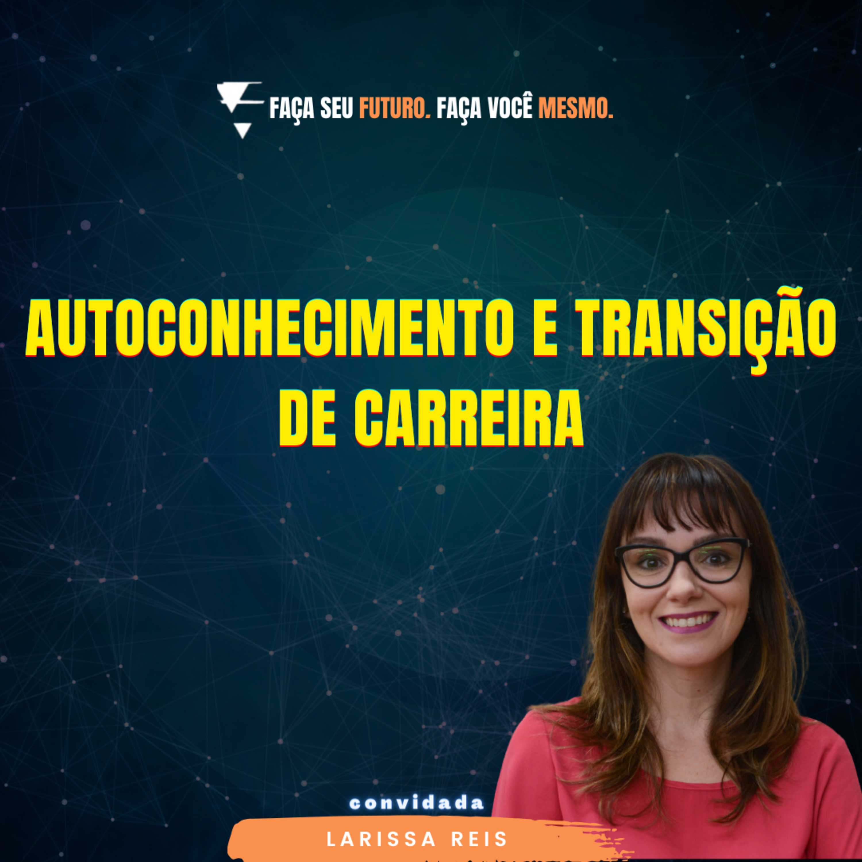 #318 Autoconhecimento e transição de carreira episode artwork