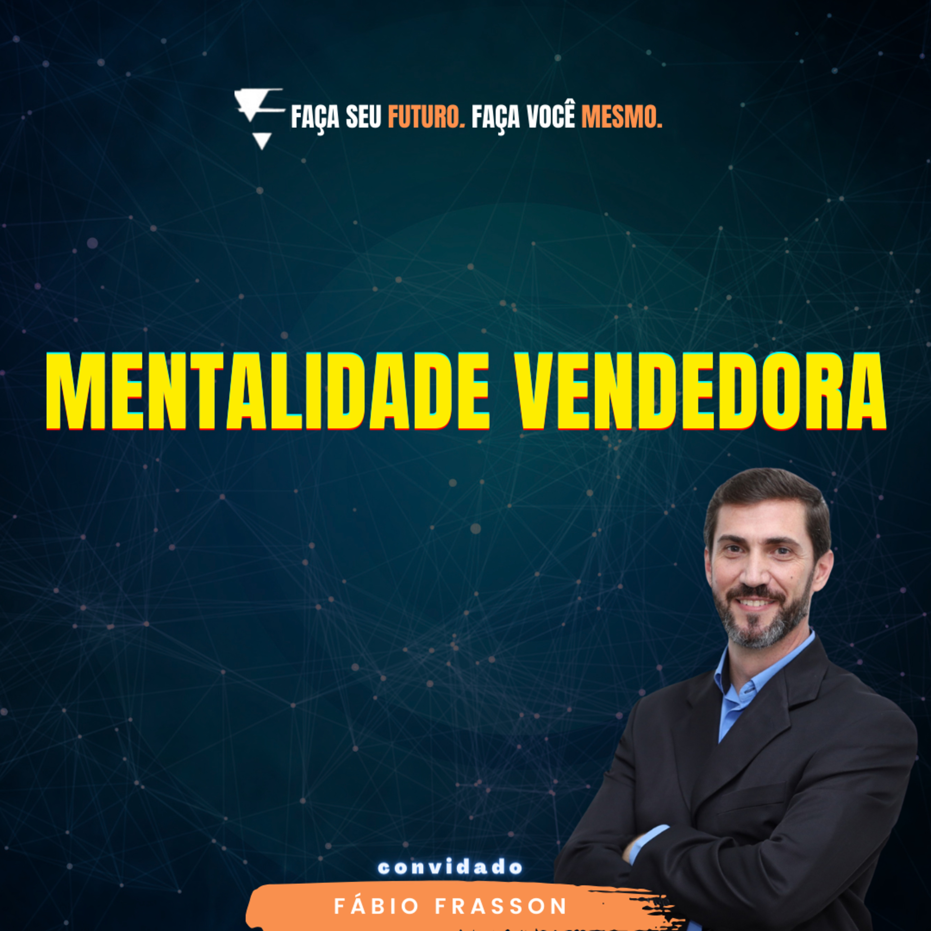 #321 Mentalidade Vendedora episode artwork