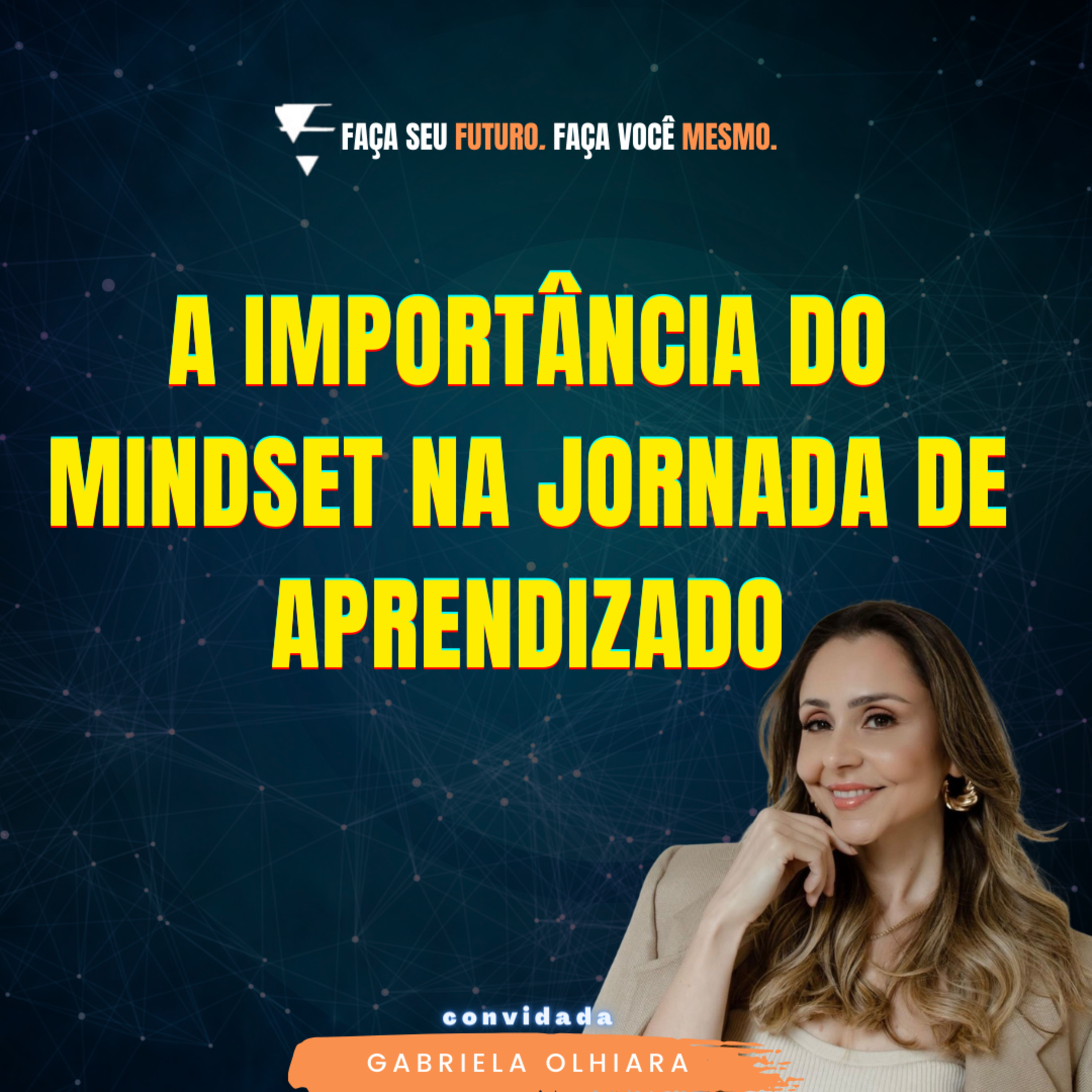 #322 A importância do mindset na jornada de aprendizado episode artwork