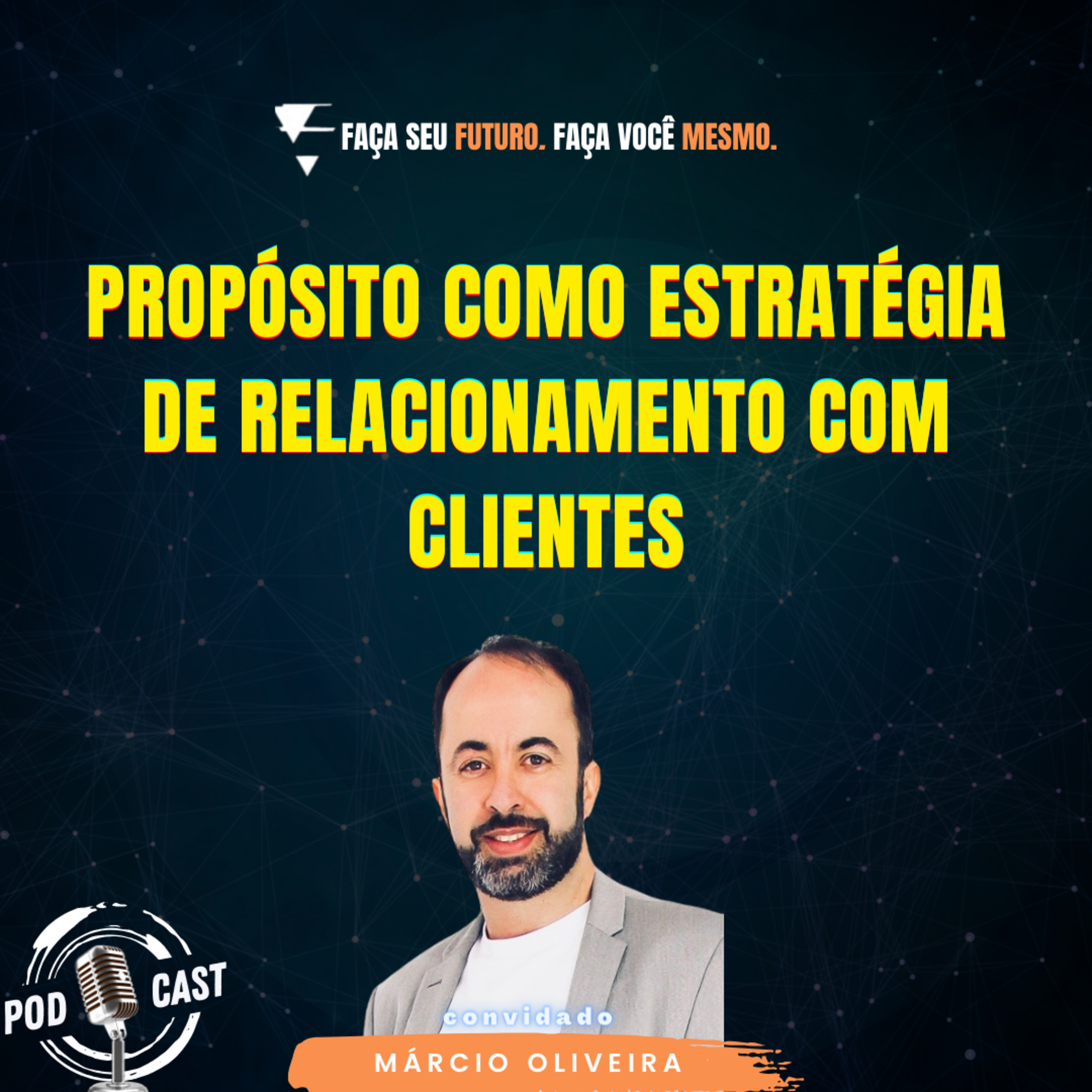 #344 Propósito como estratégia de relacionamento com clientes  episode artwork