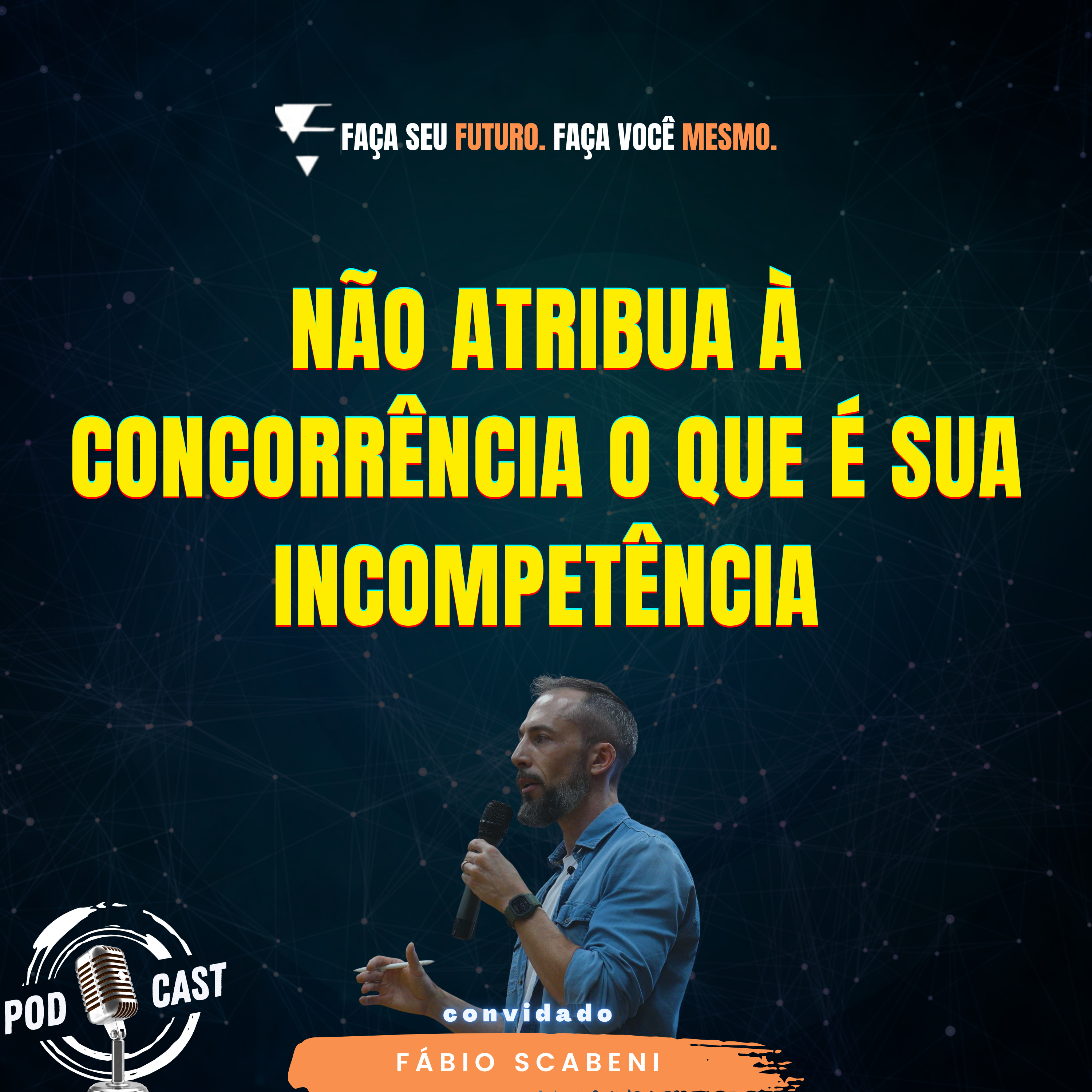 #376 Não atribua à concorrência o que é sua incompetência episode artwork