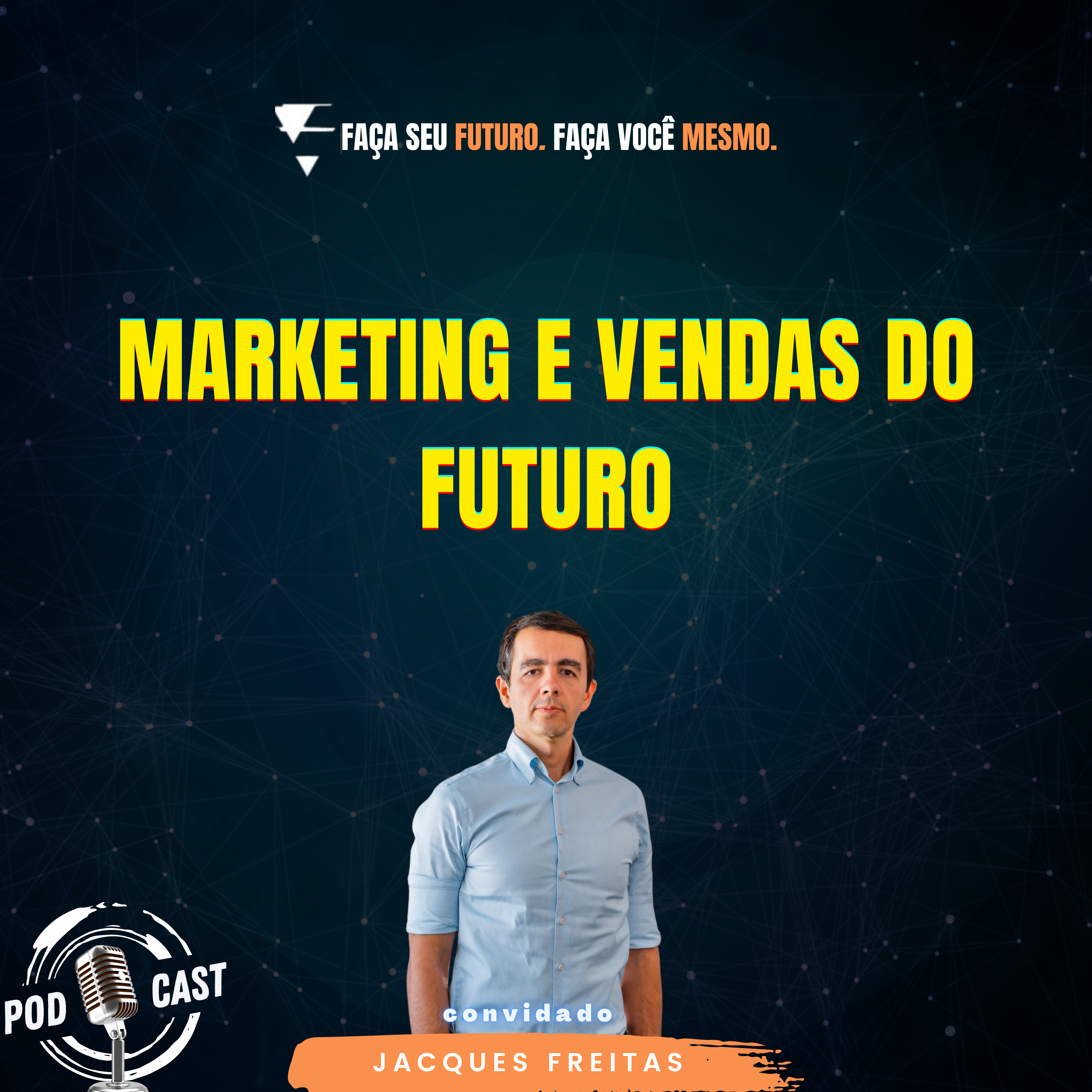 #385 Marketing e Vendas do Futuro episode artwork