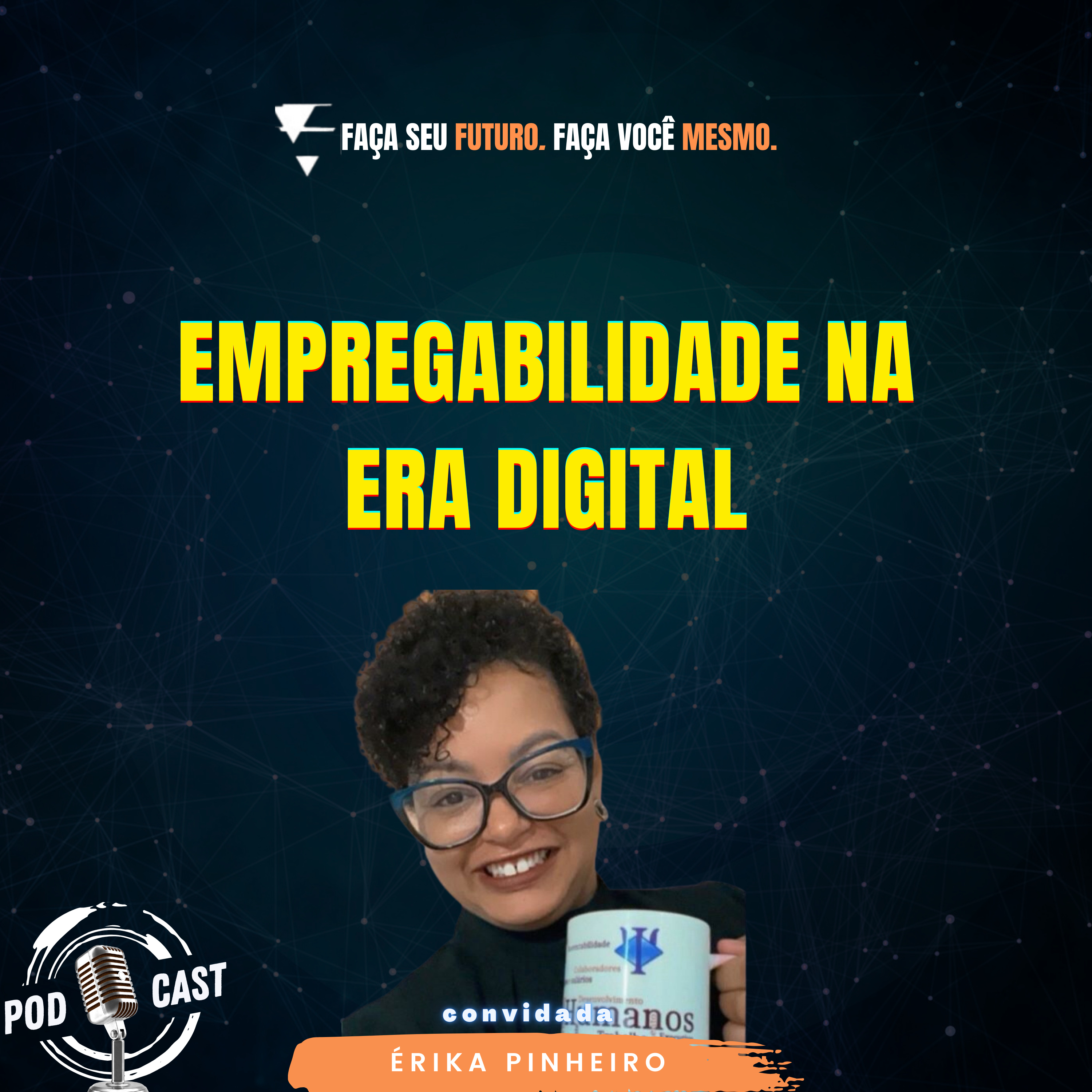 Faça seu Futuro. Faça você mesmo.