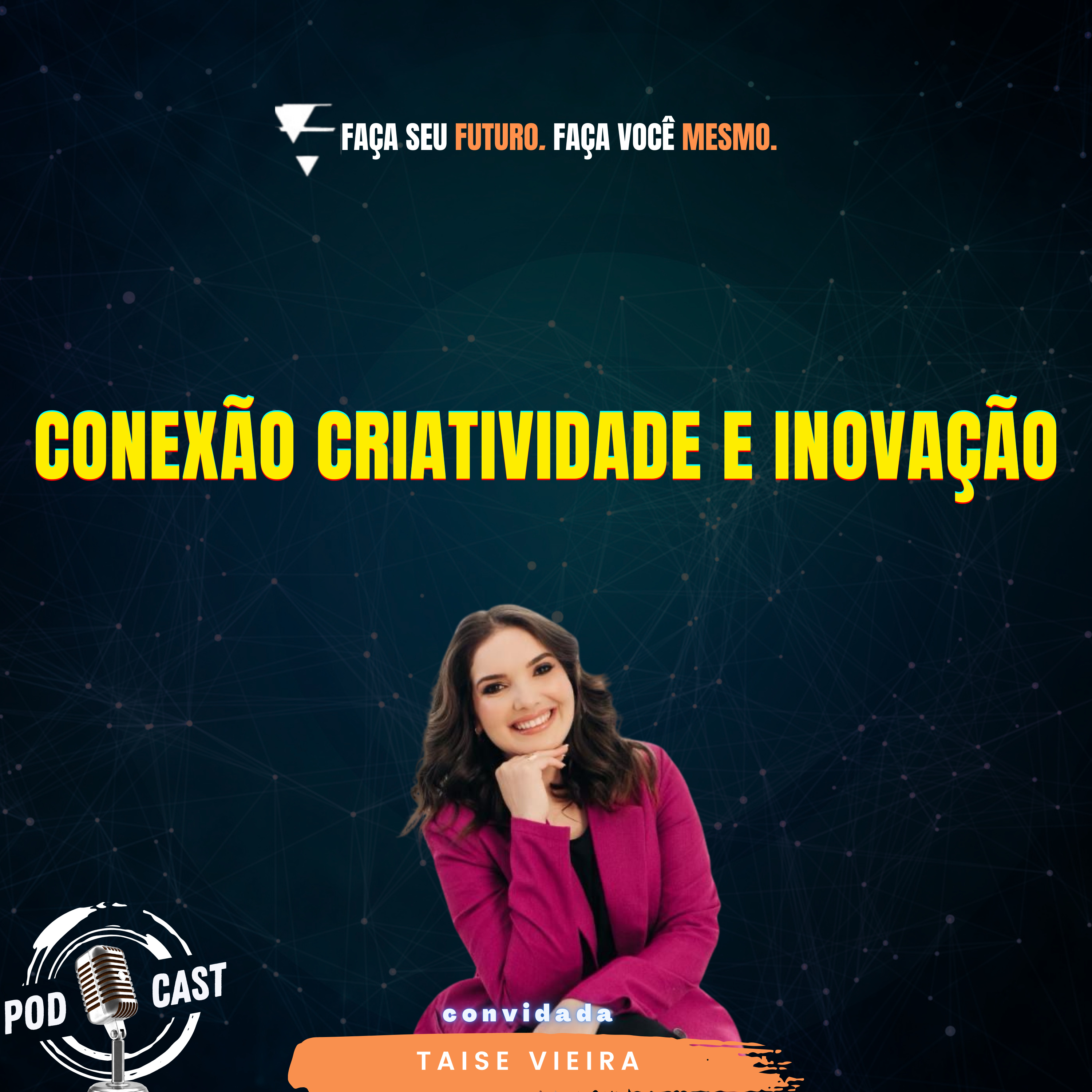 #401 Conexão criatividade e inovação episode artwork
