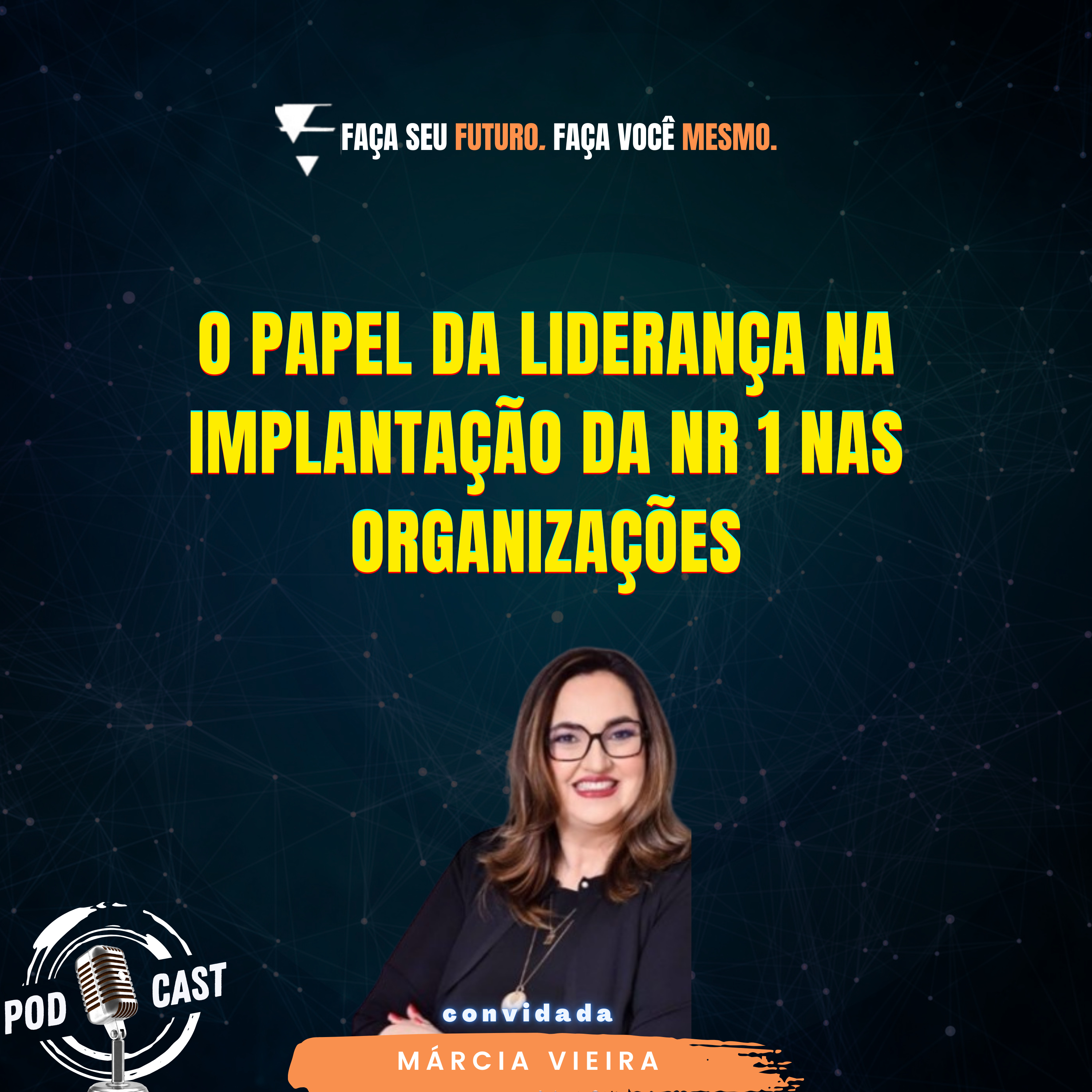 #404 O papel da liderança na implantação da NR 1 nas organizações episode artwork