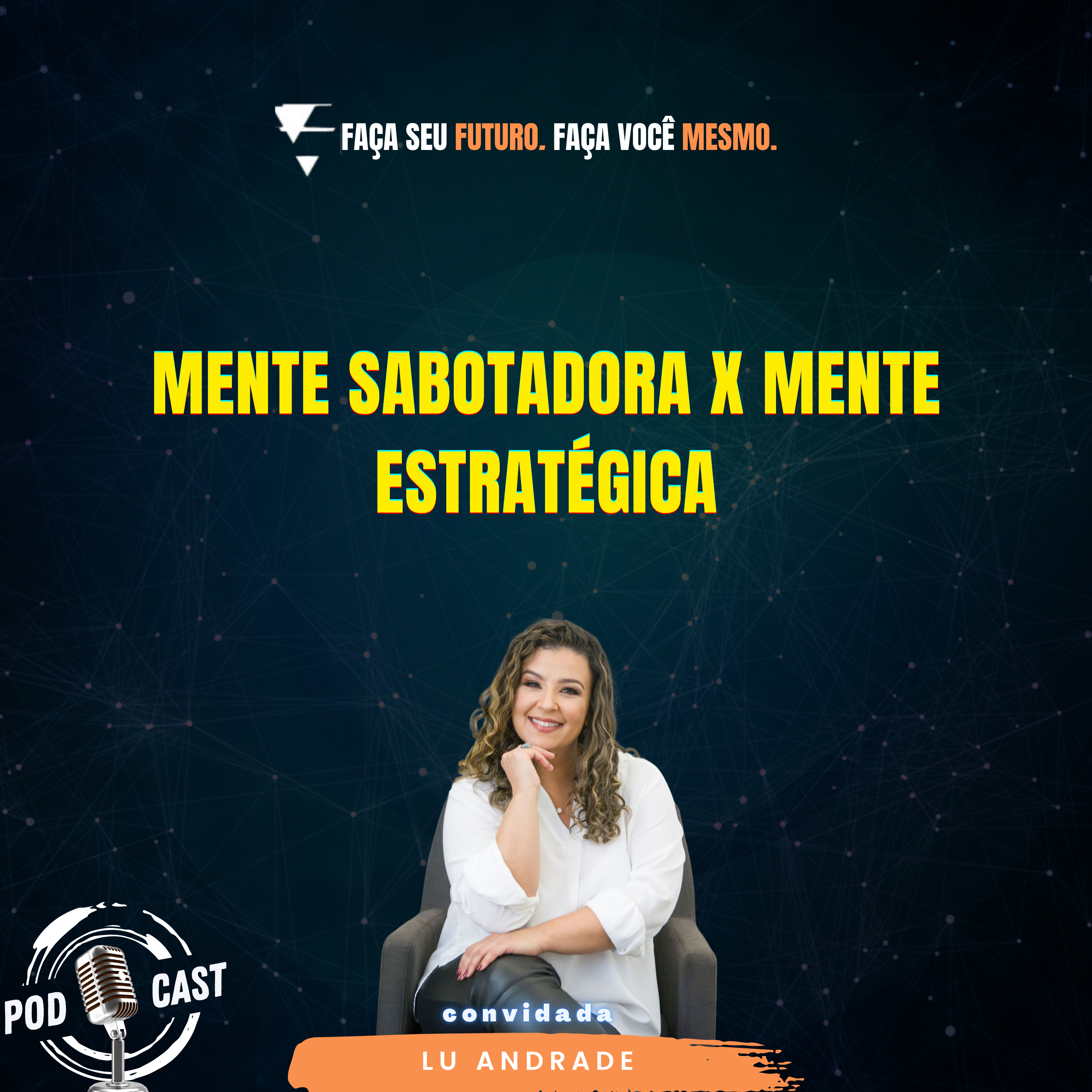 #406 Mente sabotadora x Mente estratégica episode artwork