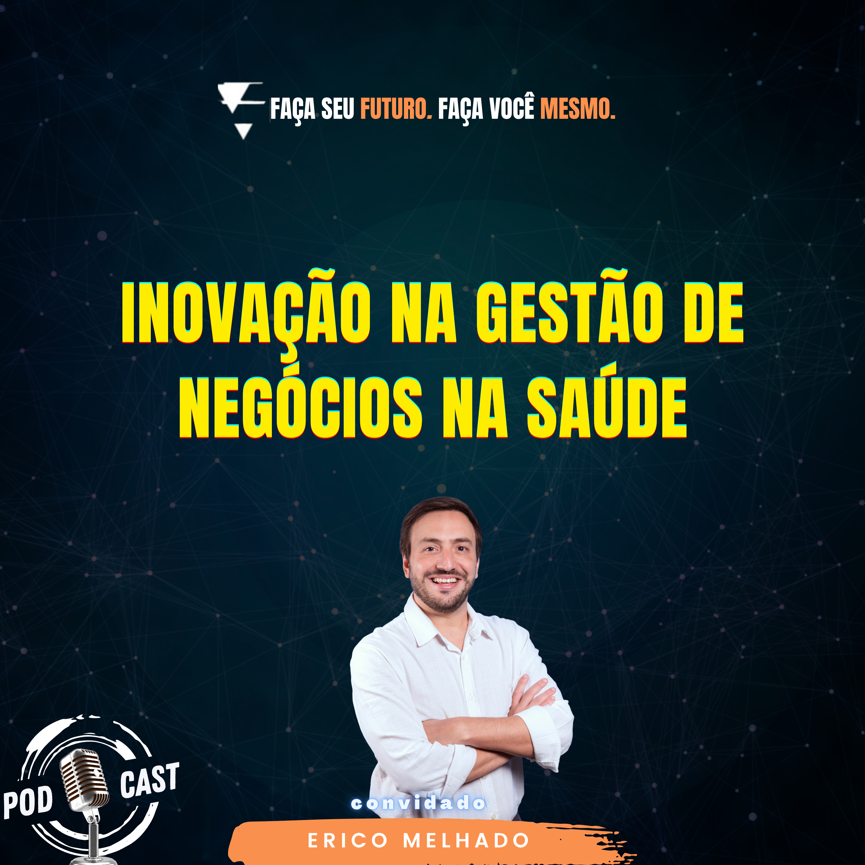 #409 Inovação na gestão de negócios na saúde episode artwork