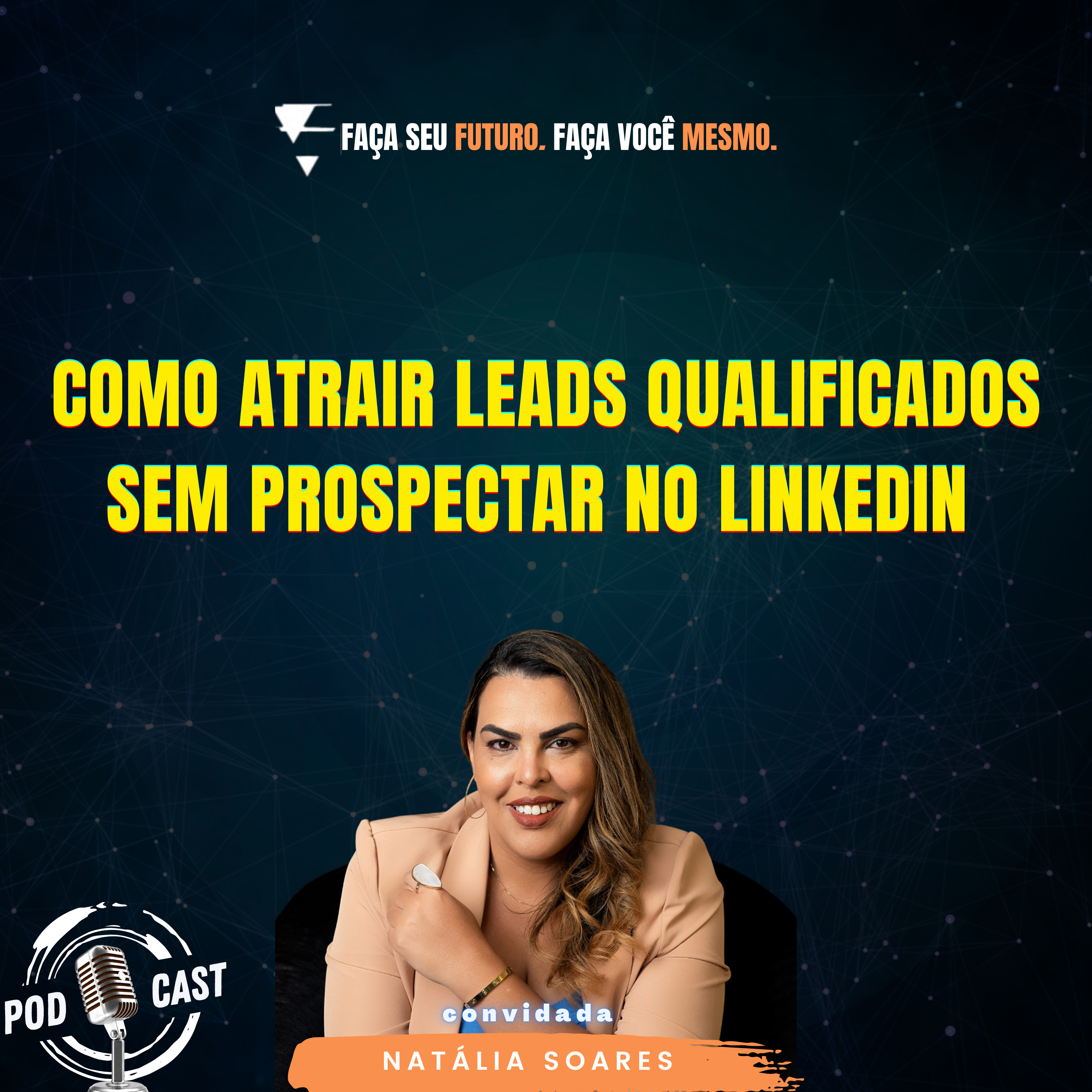 #418 Como atrair leads qualificados sem prospectar no linkedin episode artwork