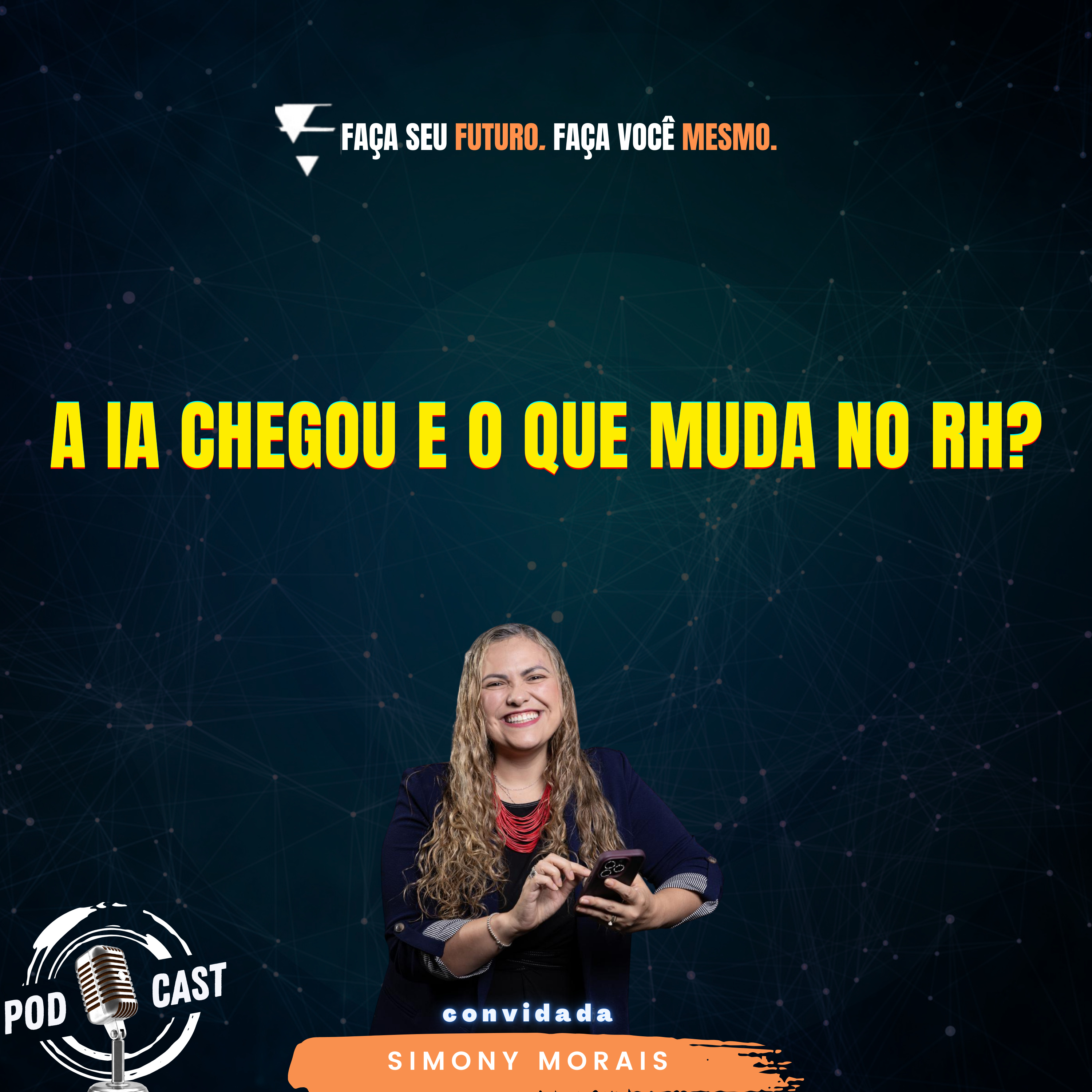 Faça seu Futuro. Faça você mesmo.