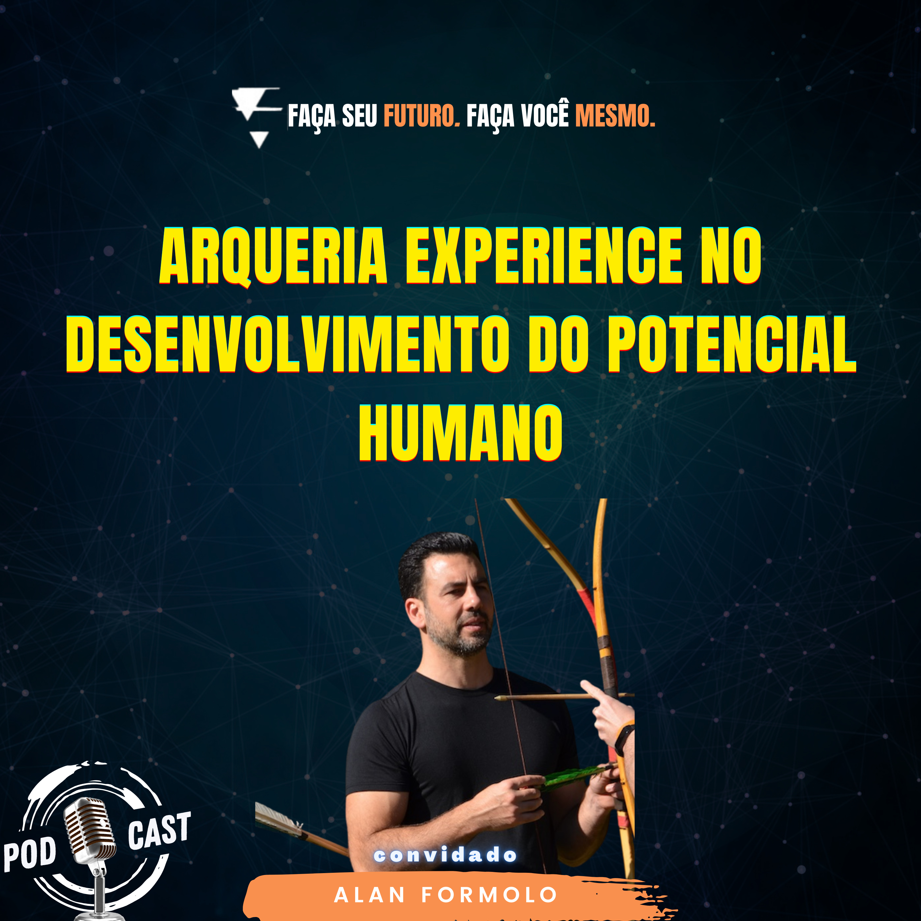 #442 Arqueria Experience no desenvolvimento do potencial humano episode artwork