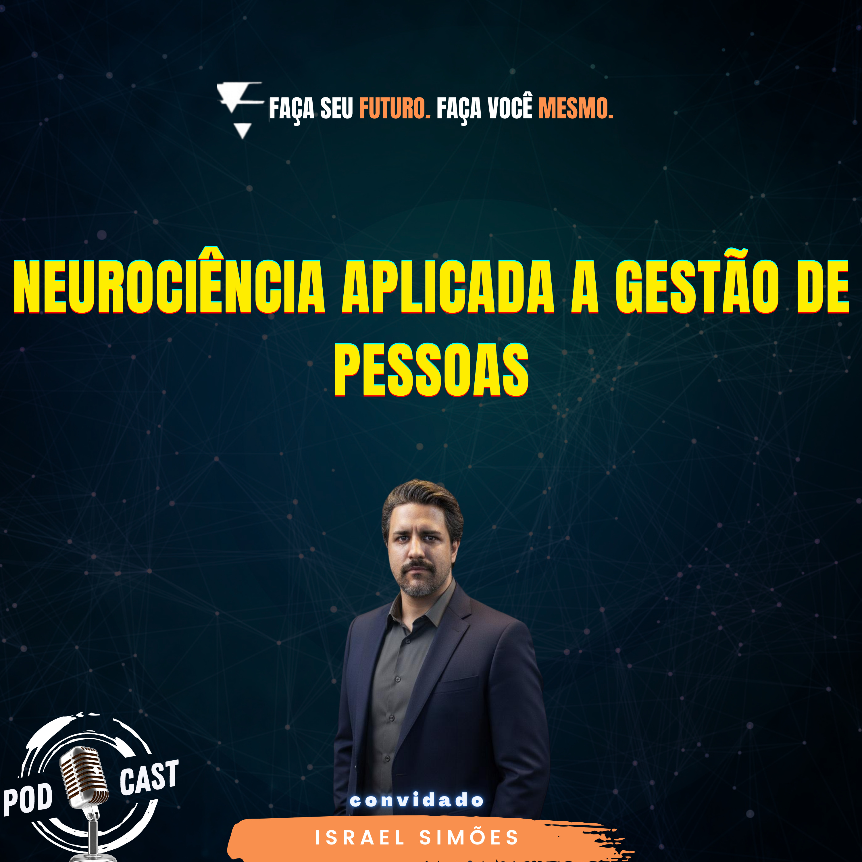 Faça seu Futuro. Faça você mesmo.