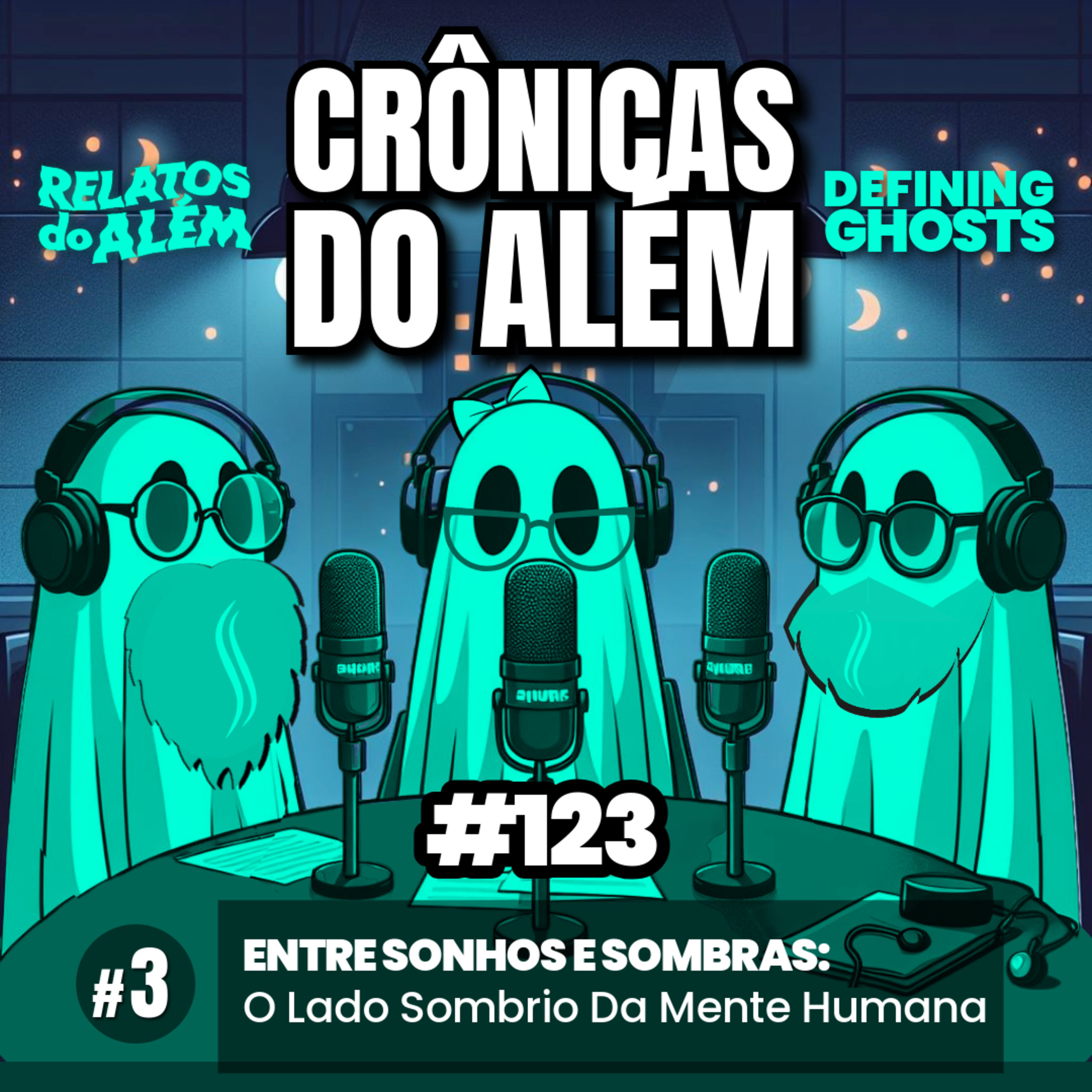 Crônicas do Além #3 | Comentamos os Relatos dos Ouvintes #123 episode artwork