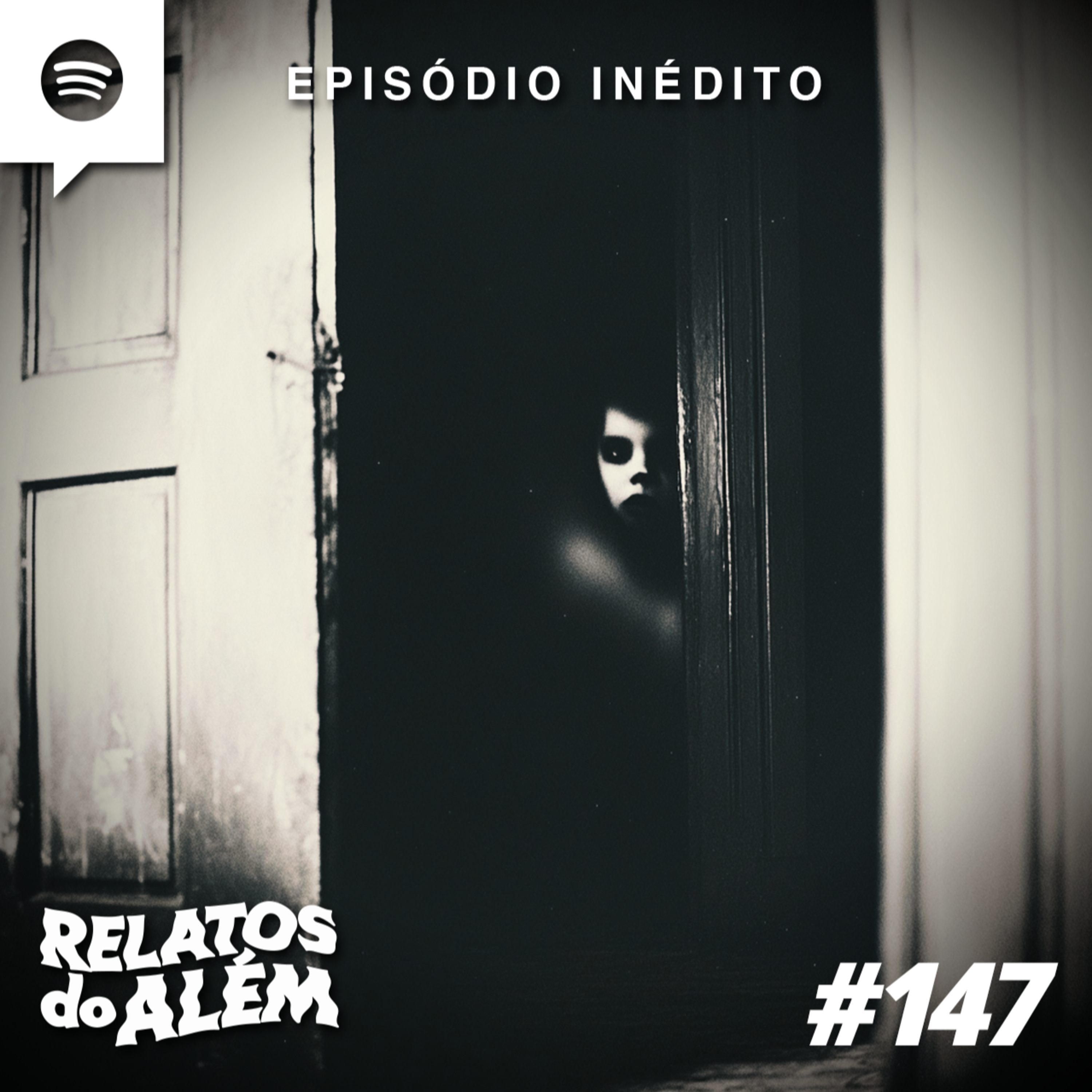 Relatos dos Ouvintes #147