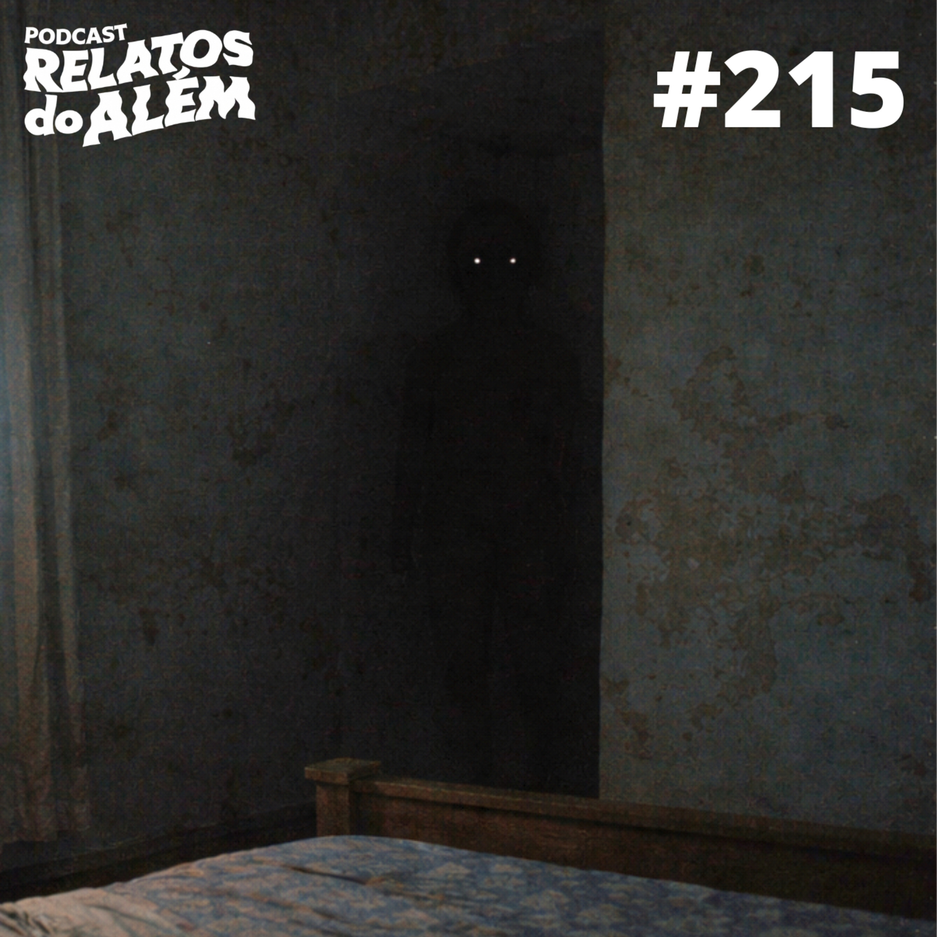 Relatos dos Ouvintes #215