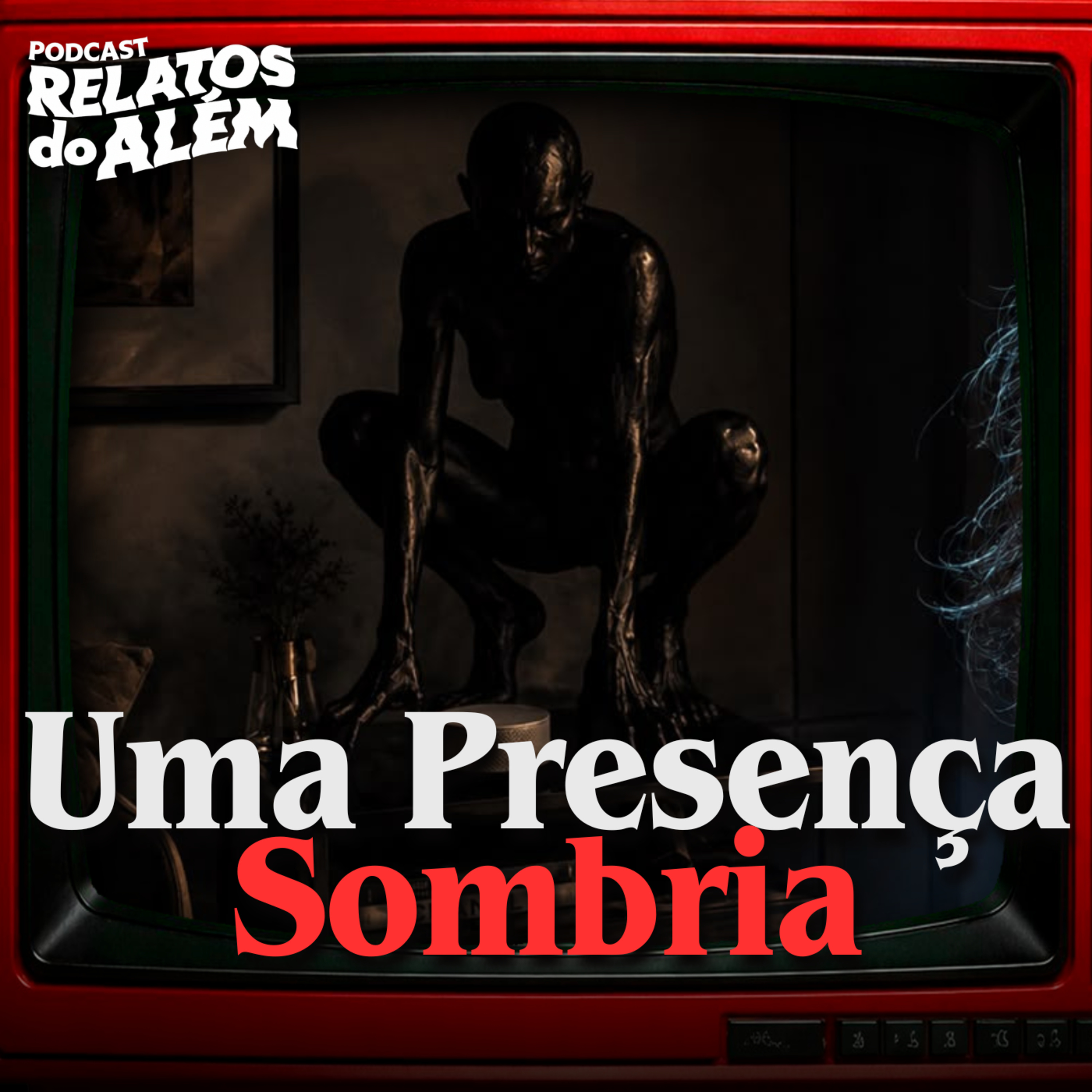 "TEM UMA MULHER SOMBRIA NA SALA" (História de Terror Sobrenatural)