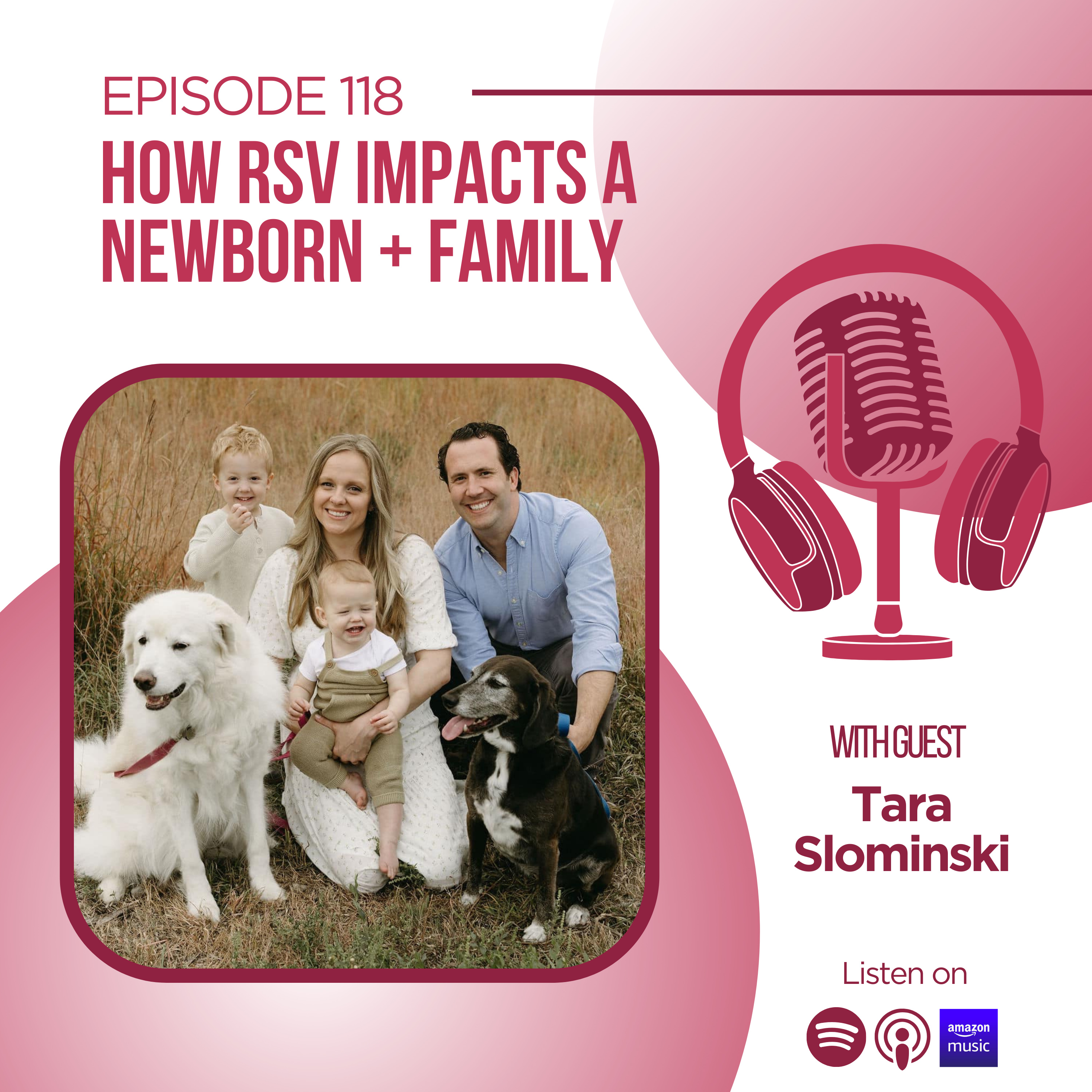 Ep. 118: How RSV Impacts A Newborn + Family episode artwork